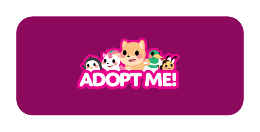 Adopt Me