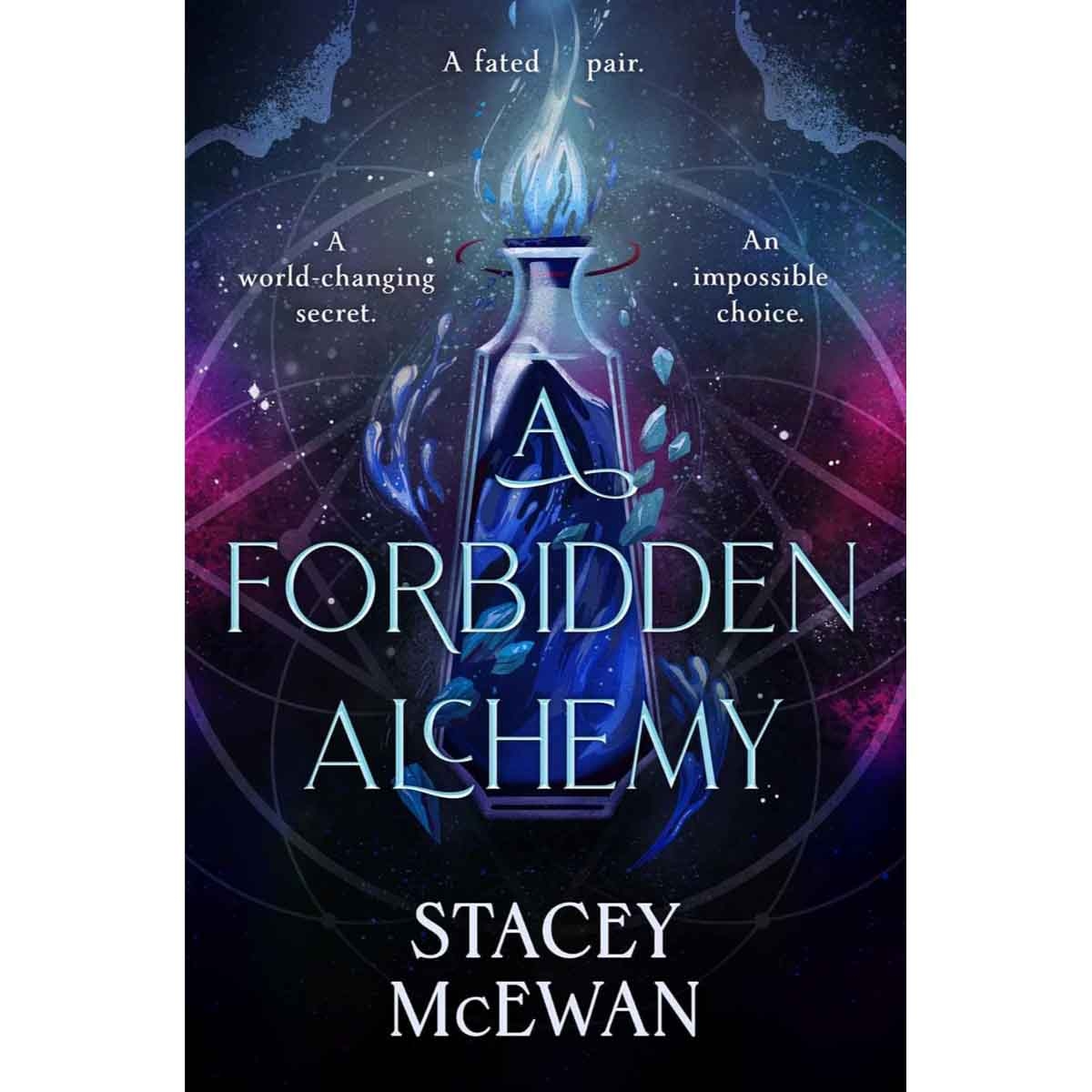 A Forbidden Alchemy by Stacey McEwan - 03-07-2025