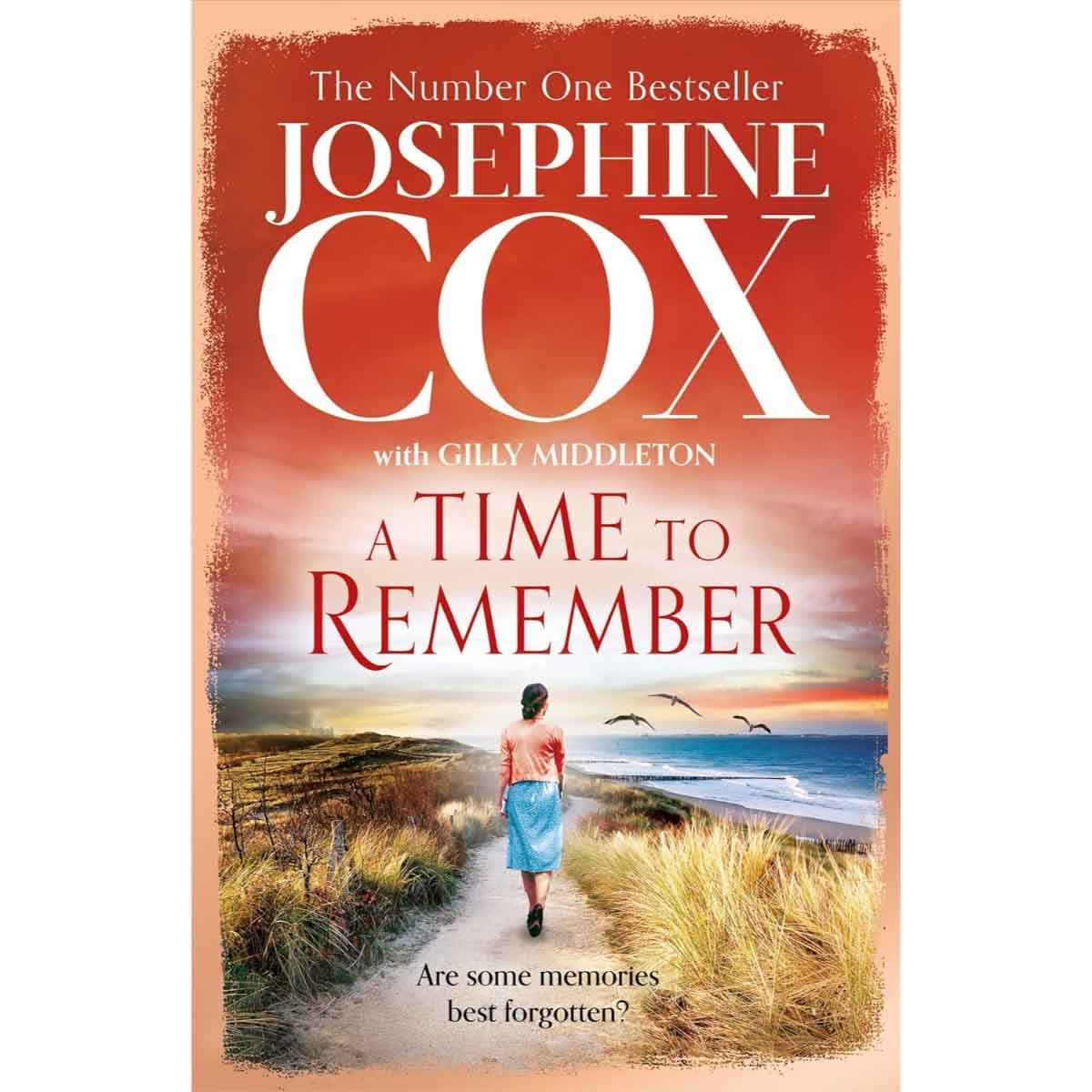 A Time to Remember by Josephine Cox & Gilly Middleton - 17-03-2022