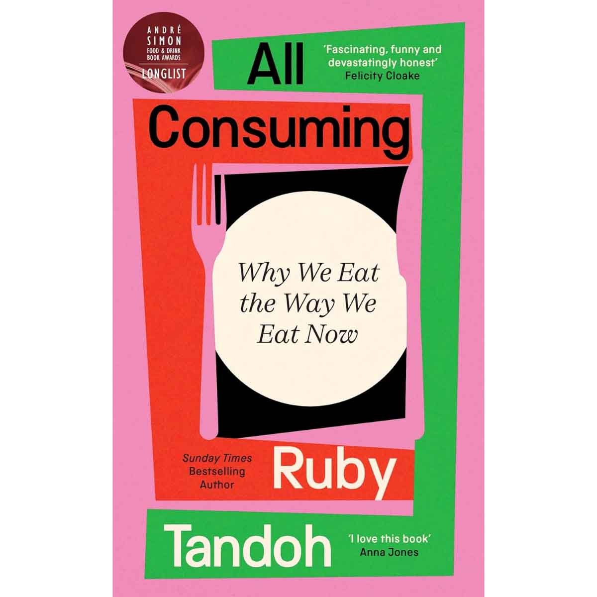 All Consuming by Ruby Tandoh - 04-09-2025