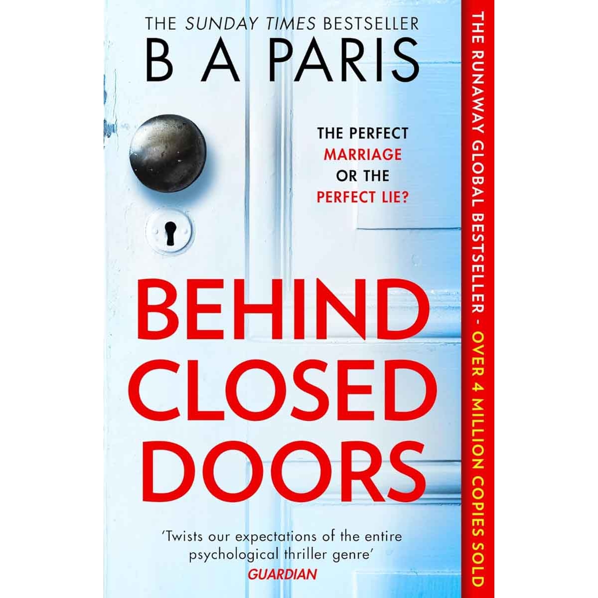 Behind Closed Doors by B. A. Paris - 2016