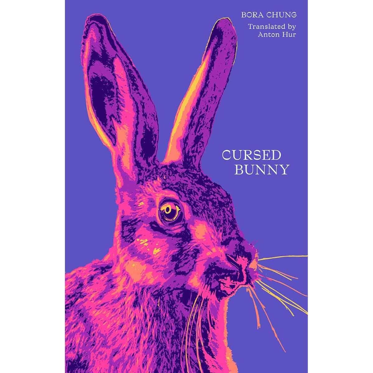 Cursed Bunny by Bora Chung - 15-07-2021