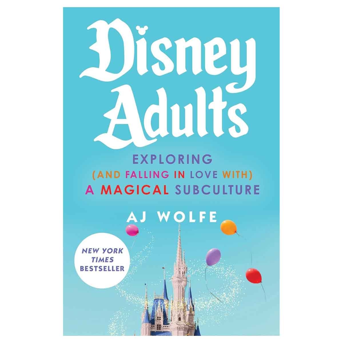 Disney Adults by Aj Wolfe - 05-08-2025
