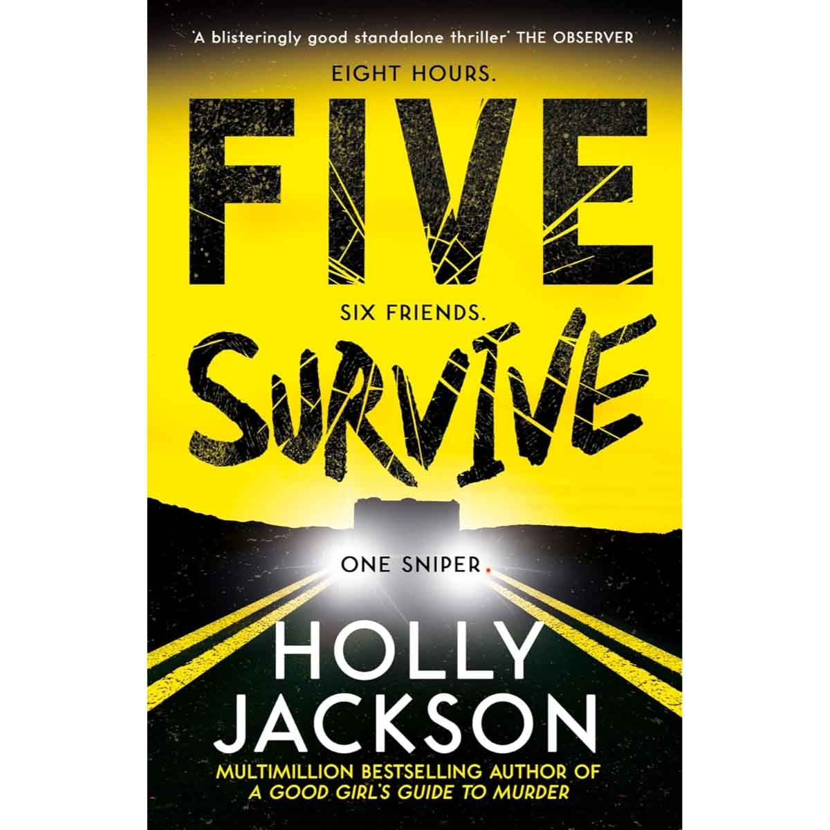 Five Survive by Holly Jackson - 20-07-2023