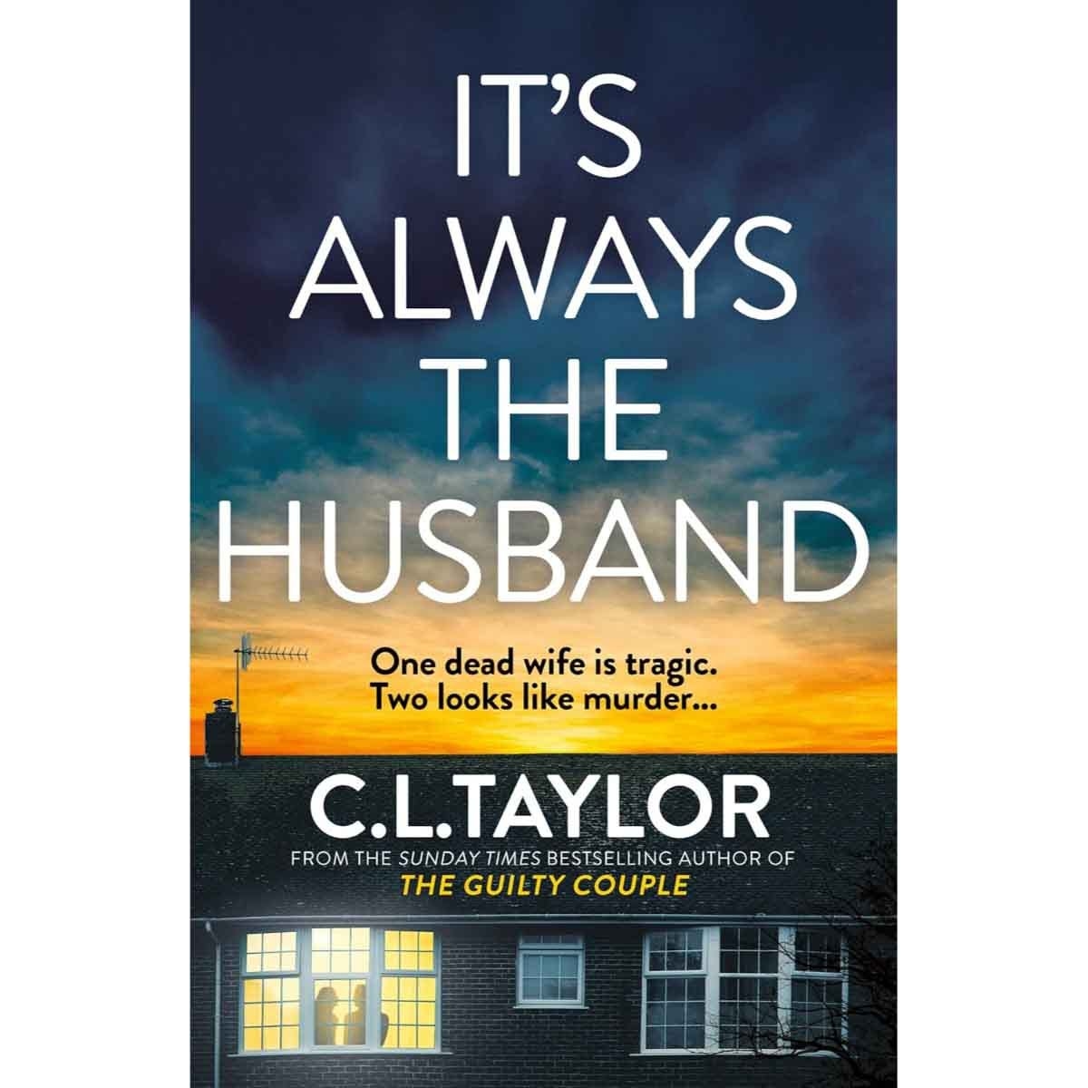 It's Always the Husband by C. L. Taylor - 05-06-2025