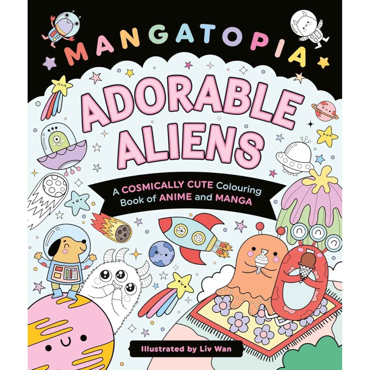 Mangatopia Adorable Aliens by Liv Wan - 25-09-2025