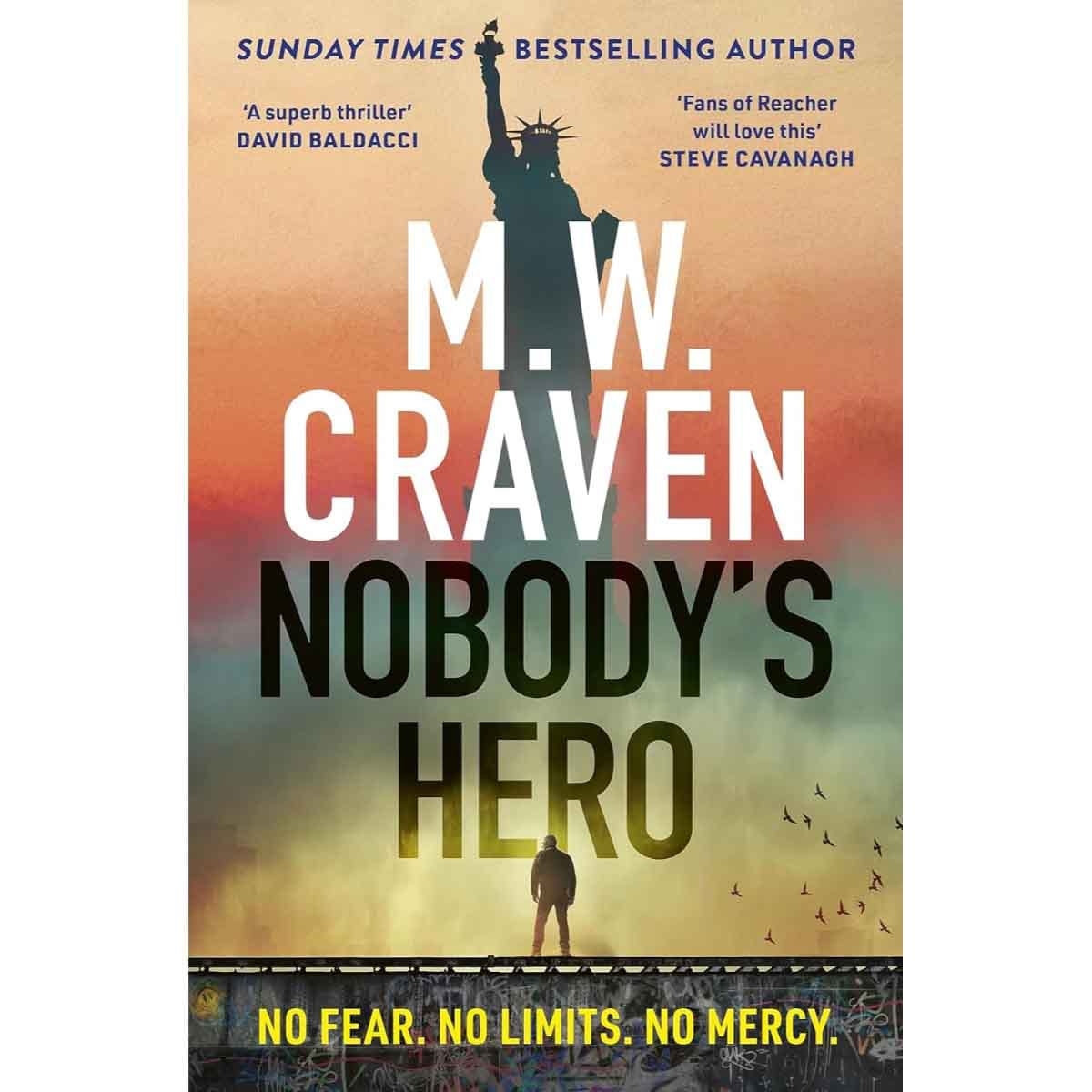 Nobody's Hero by M. W. Craven - 06-03-2025