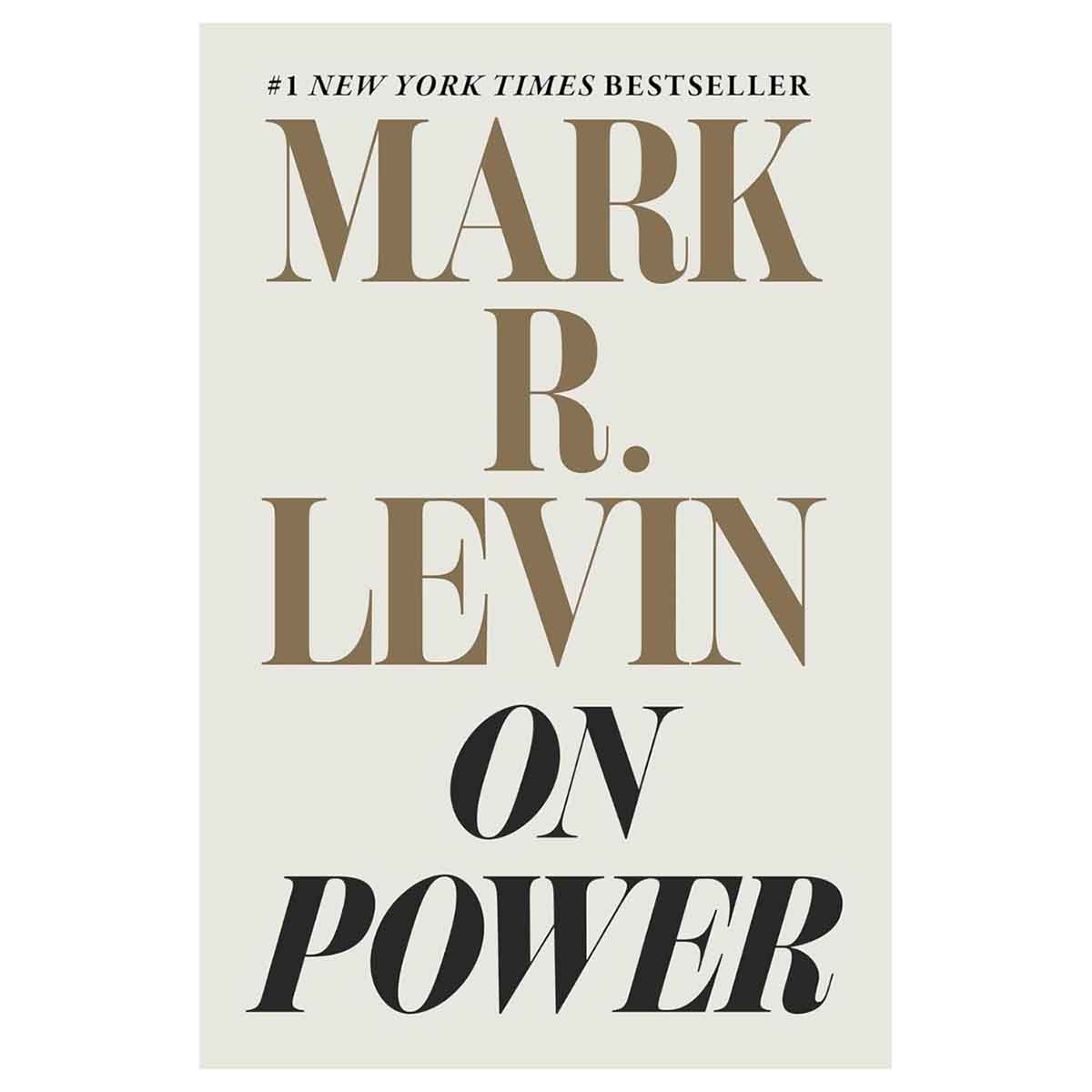 On Power by Mark R. Levin - 29-07-2025