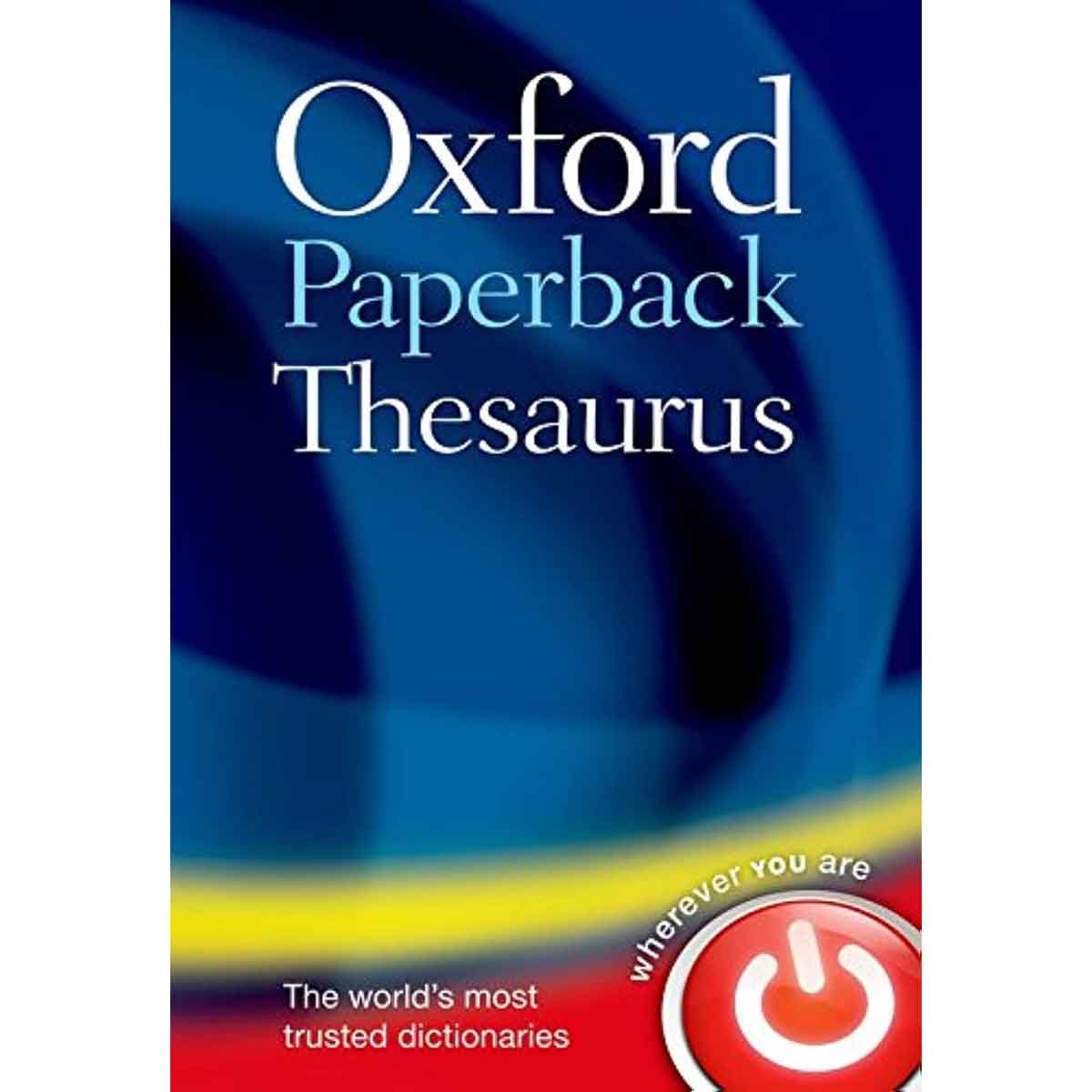 Oxford Paperback Thesaurus by Oxford Dictionaries - 10-05-2012