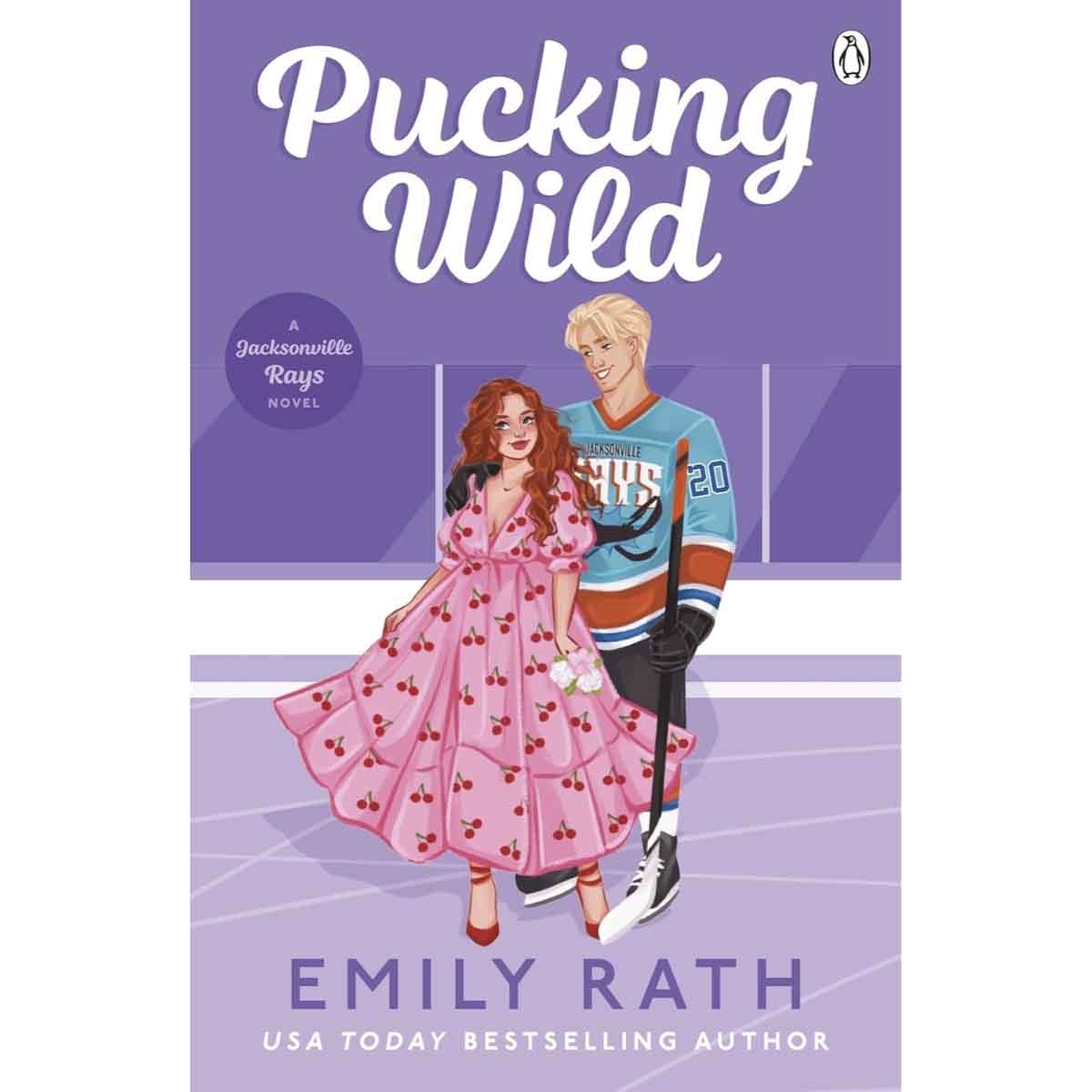 Pucking Wild by Emily Rath - 28-09-2023