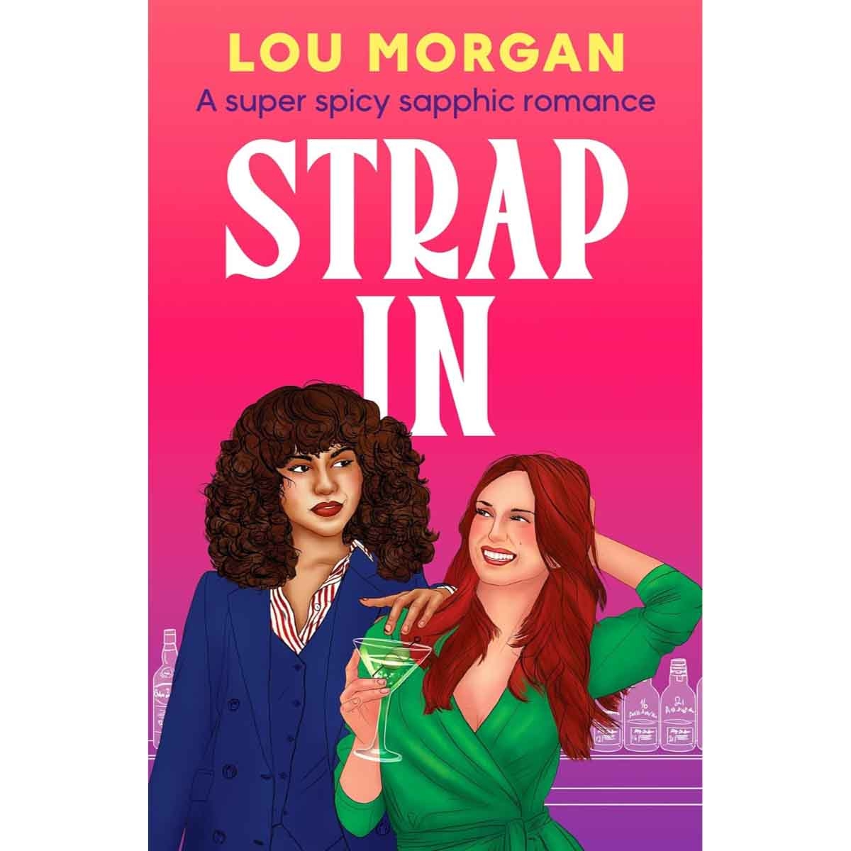 Strap In: A Super Spicy Sapphic Romance by Lou Morgan - 07-08-2025