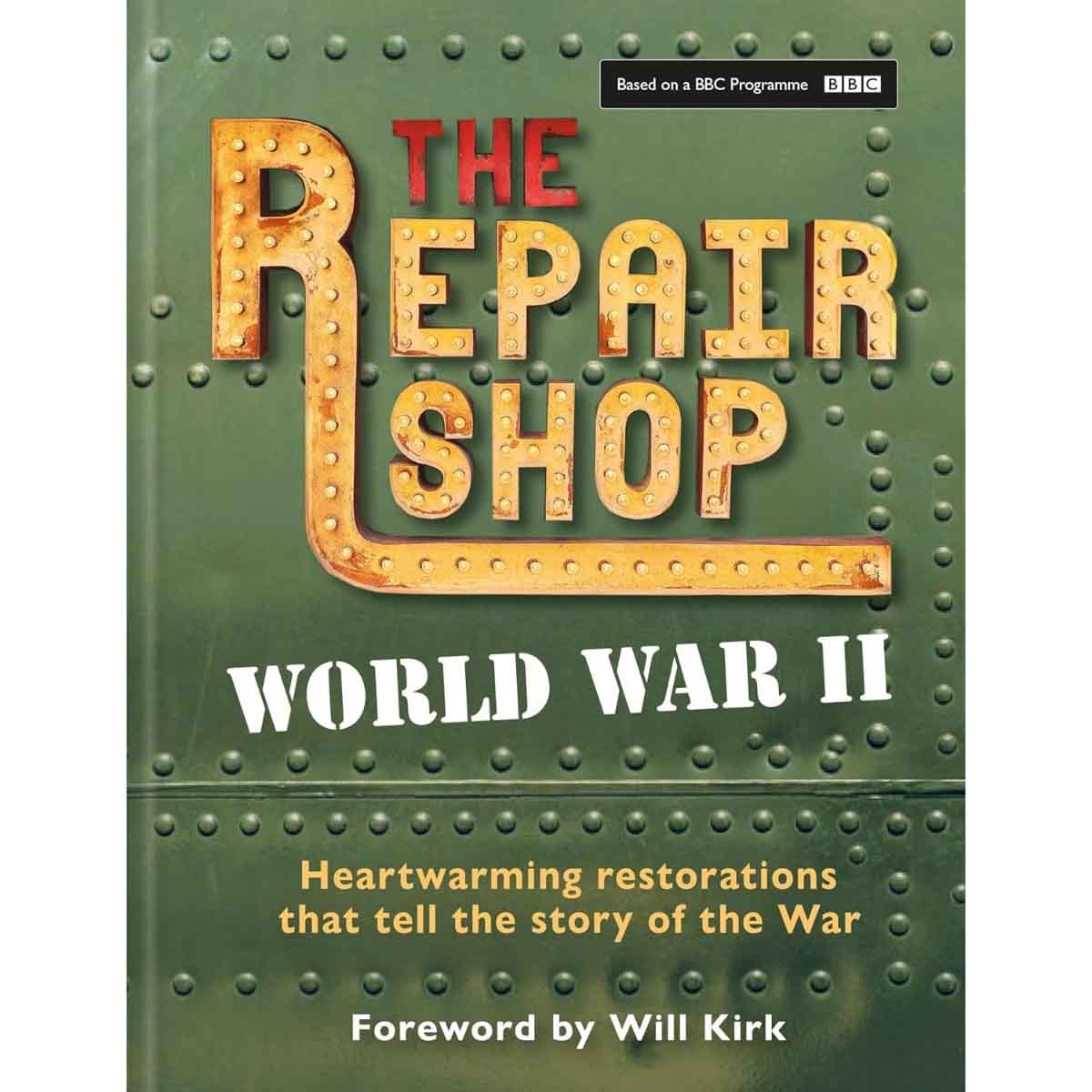 The Repair Shop: WWII by Jayne Dowle - 04-09-2025