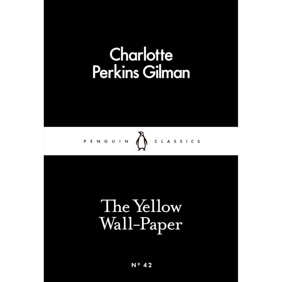 The Yellow Wall-Paper by Charlotte Perkins Gilman - 2015