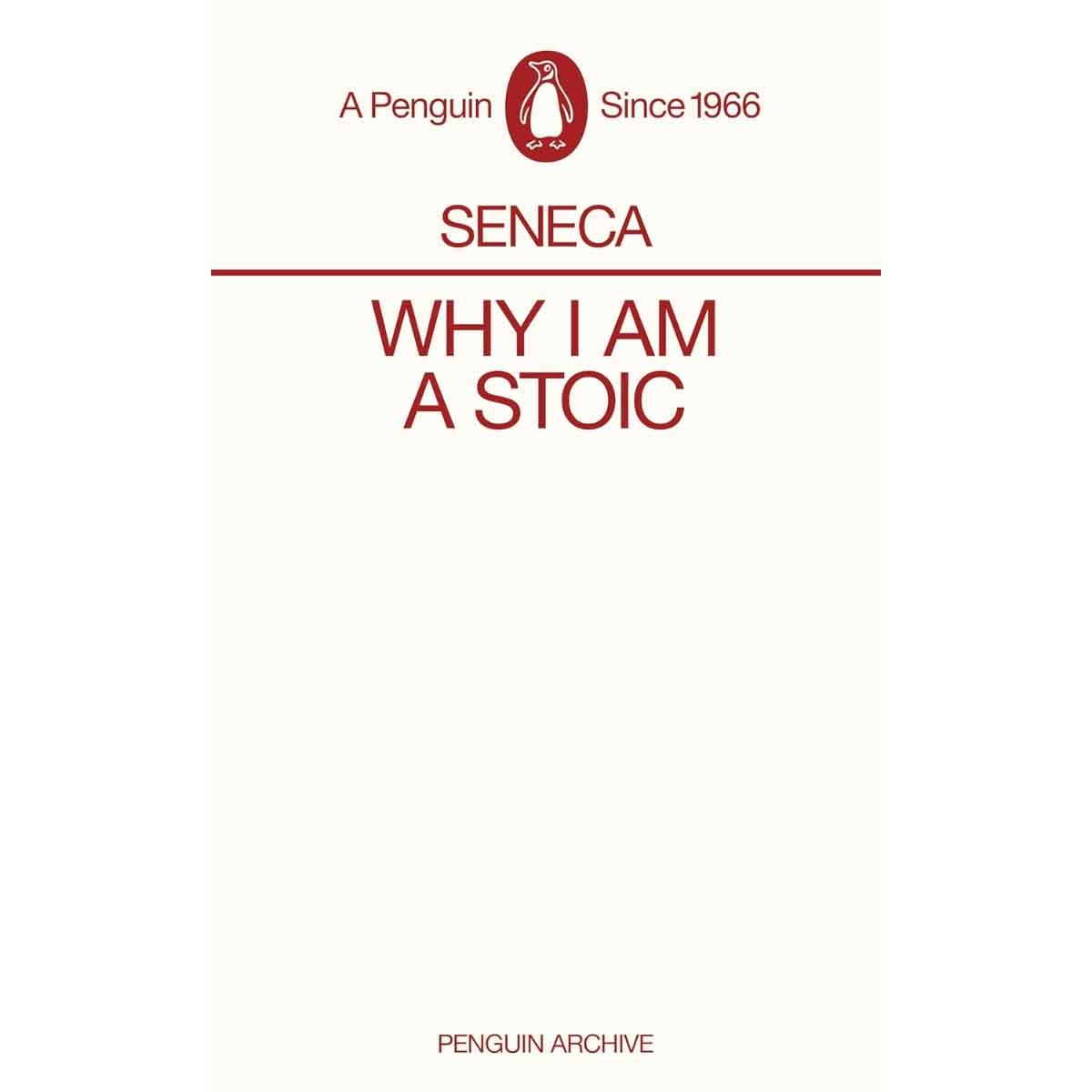 Why I am a Stoic by Seneca - 17-04-2025