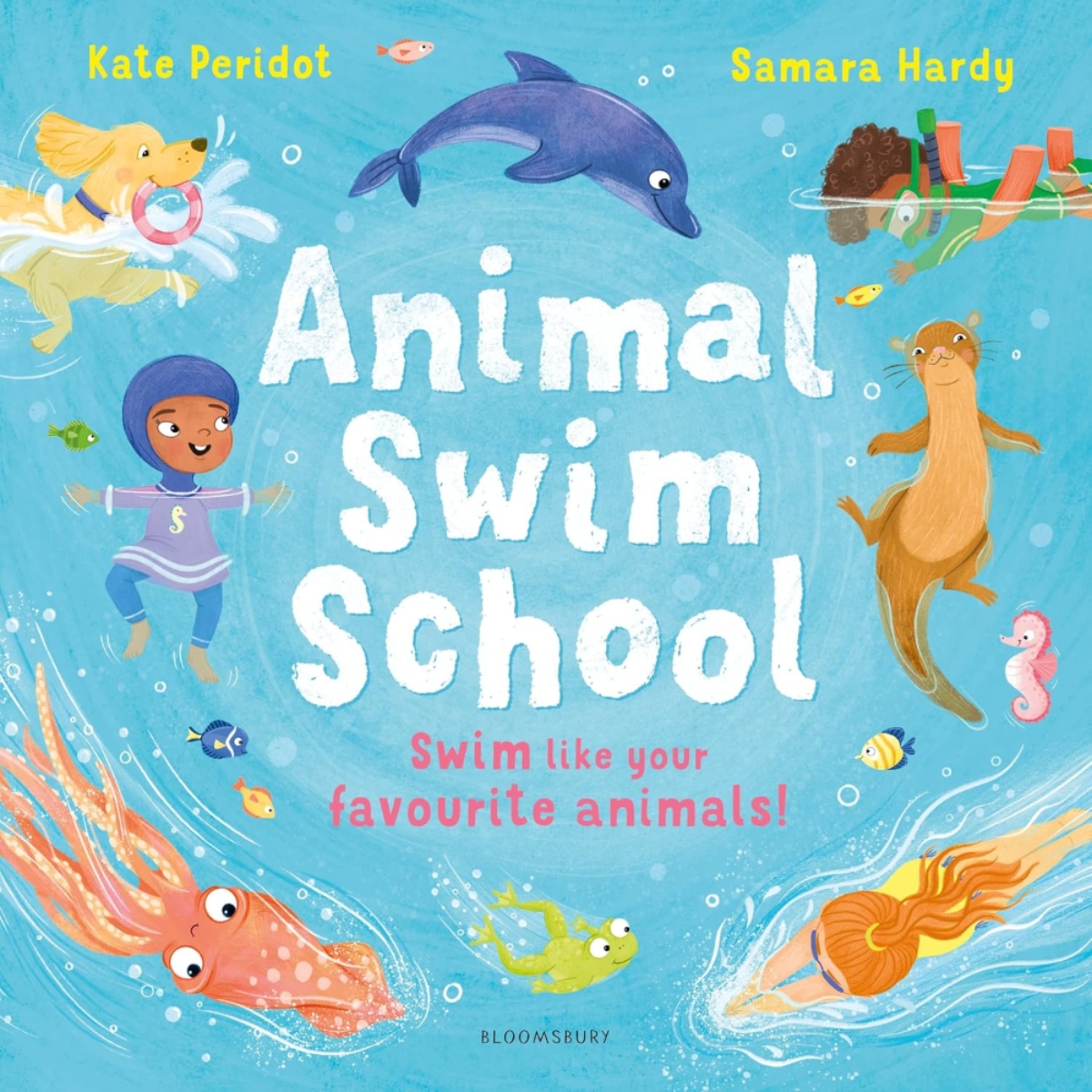 Animal Swim School: تعلّم السباحة مثل حيواناتك المفضلة! من تأليف كيت بيريدوت - 4 يوليو 2024