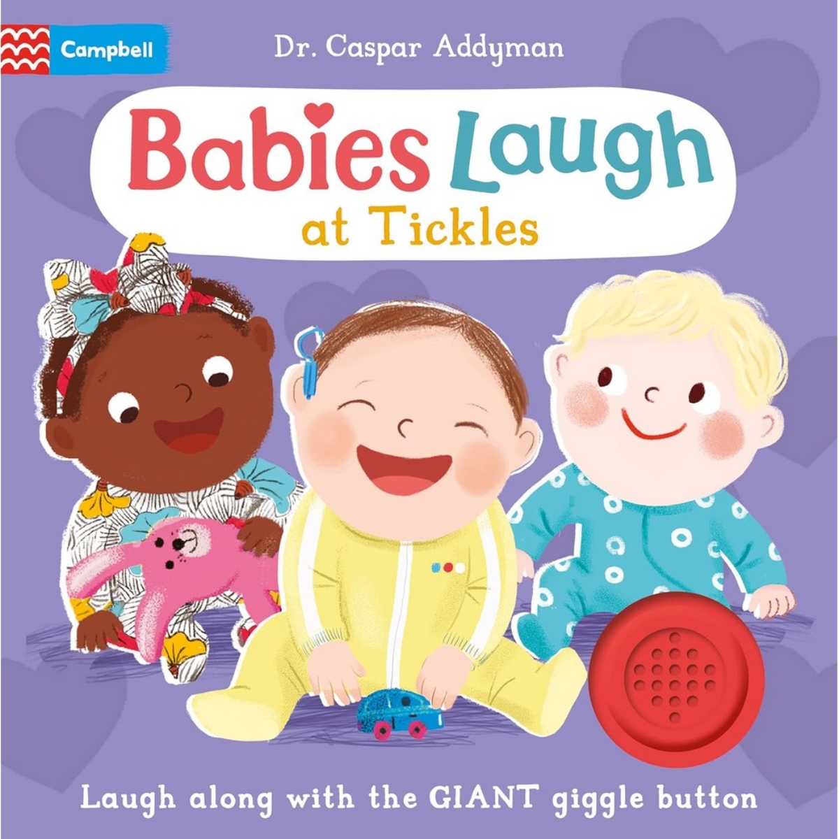 Babies Laugh at Tickles: كتاب صوتي مع زر ضحك عملاق للضغط تأليف الدكتور كاسبار أدامان - 6 يونيو 2024