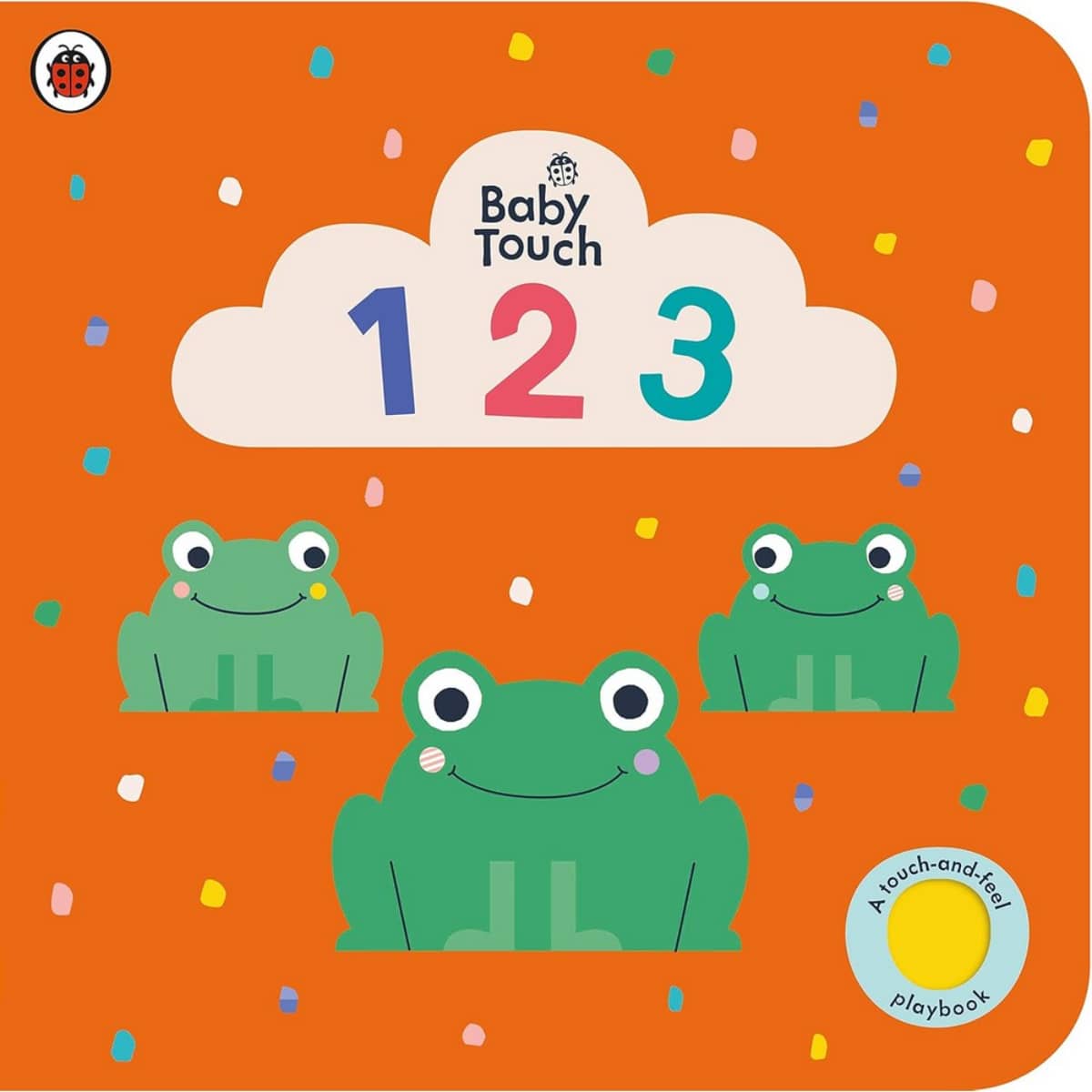 Baby Touch: 123: A touch-and-feel playbook by Ladybird - 5 Aug 2021
