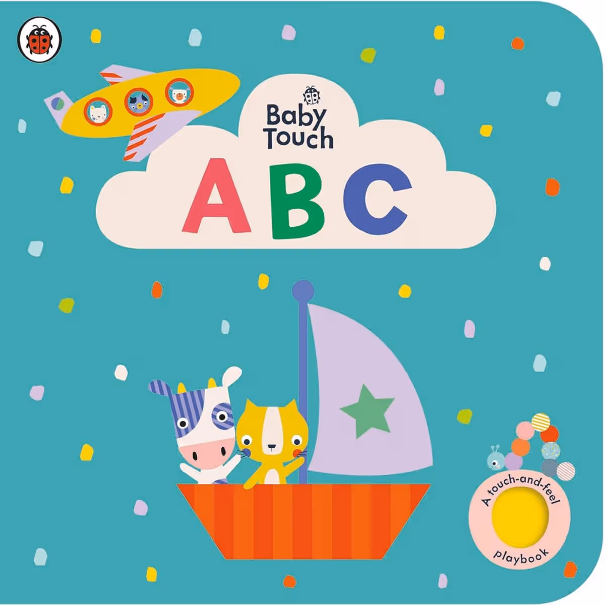 Baby Touch: ABC: A touch-and-feel playbook by Ladybird - 5 Aug 2021