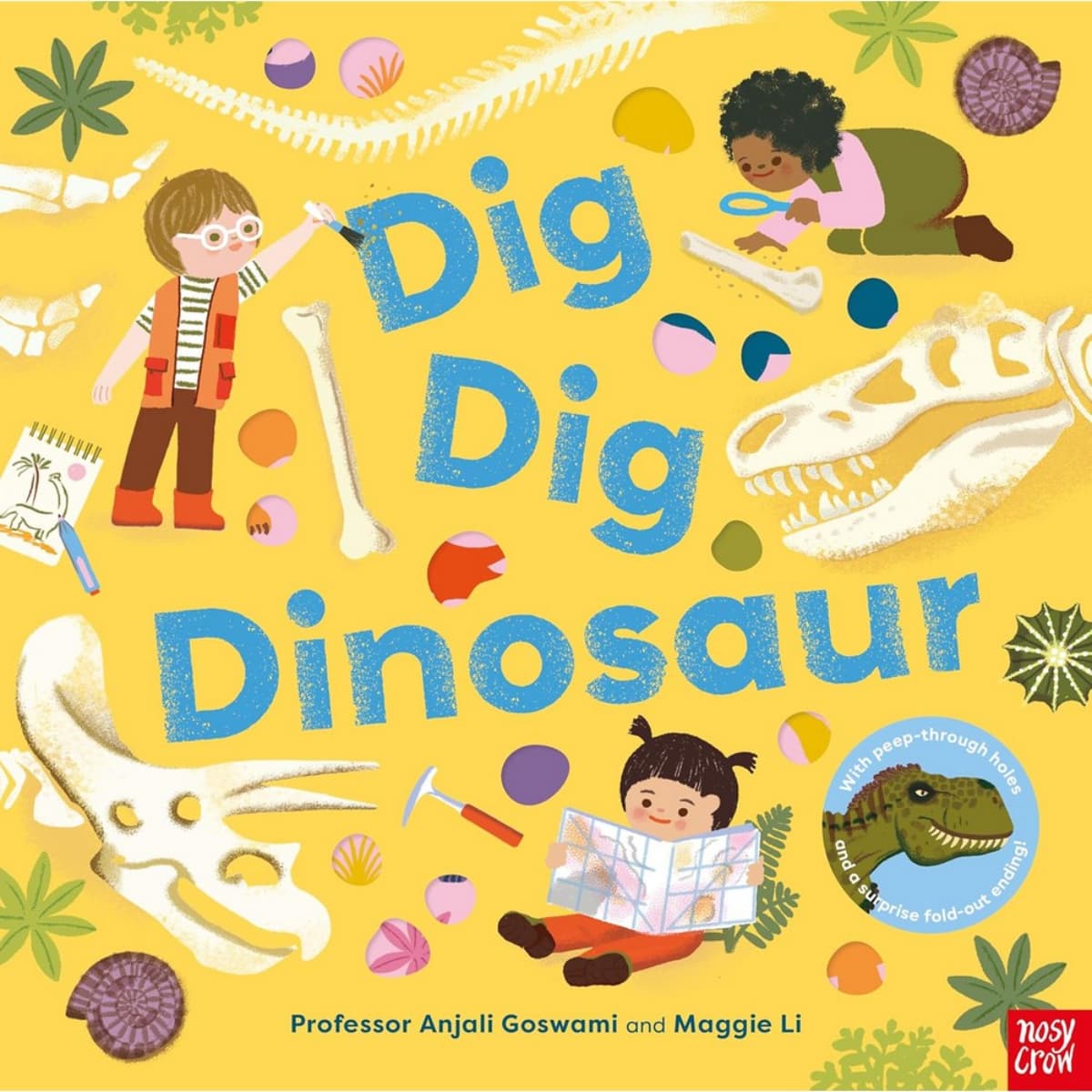 Dig, Dig, Dinosaur: تأليف أنجالي جوسوامي - 4 يوليو 2024