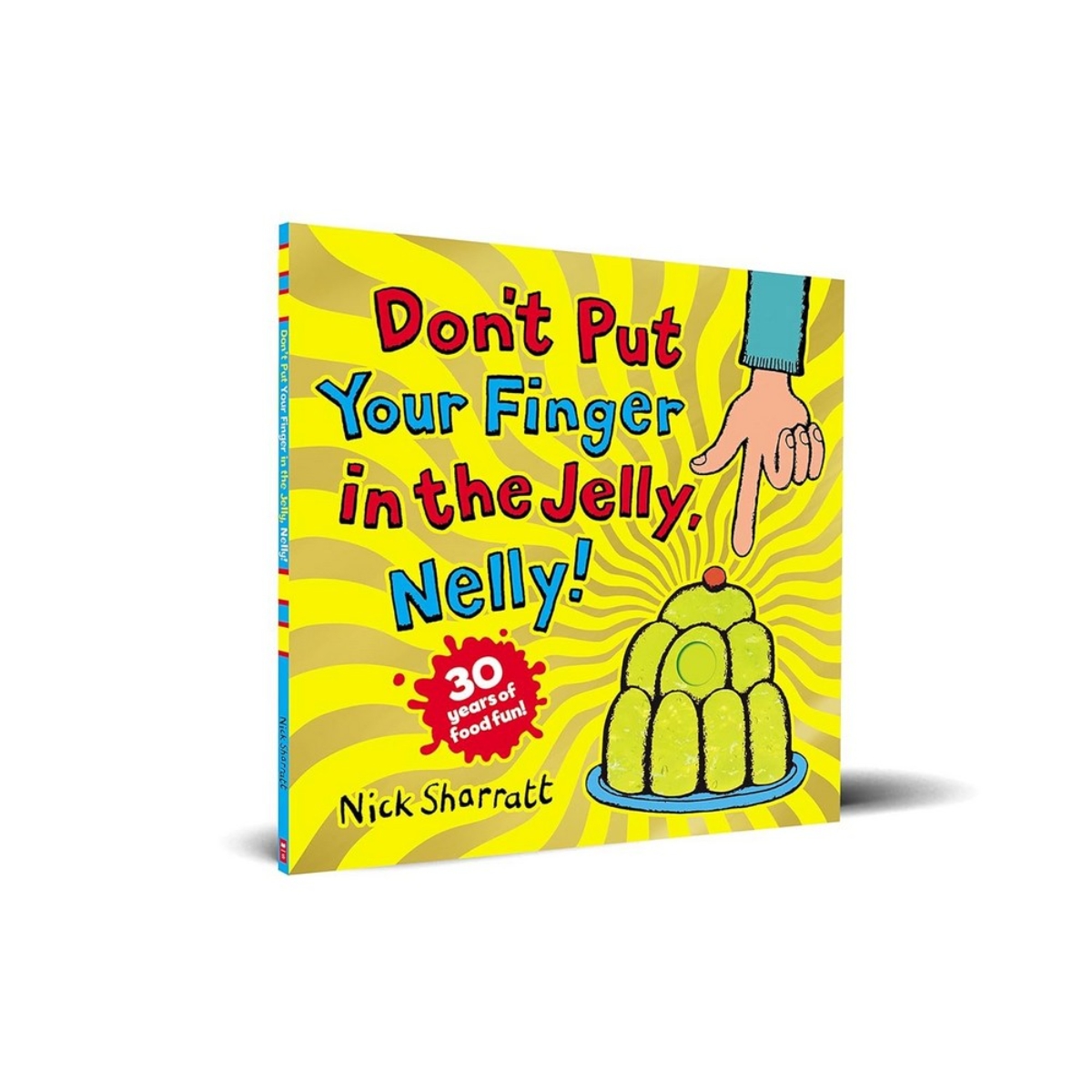 Don't Put Your Finger in the Jelly, Nelly (30th Anniversary Edition) PB تأليف نيك شارات - 11 مايو 2023