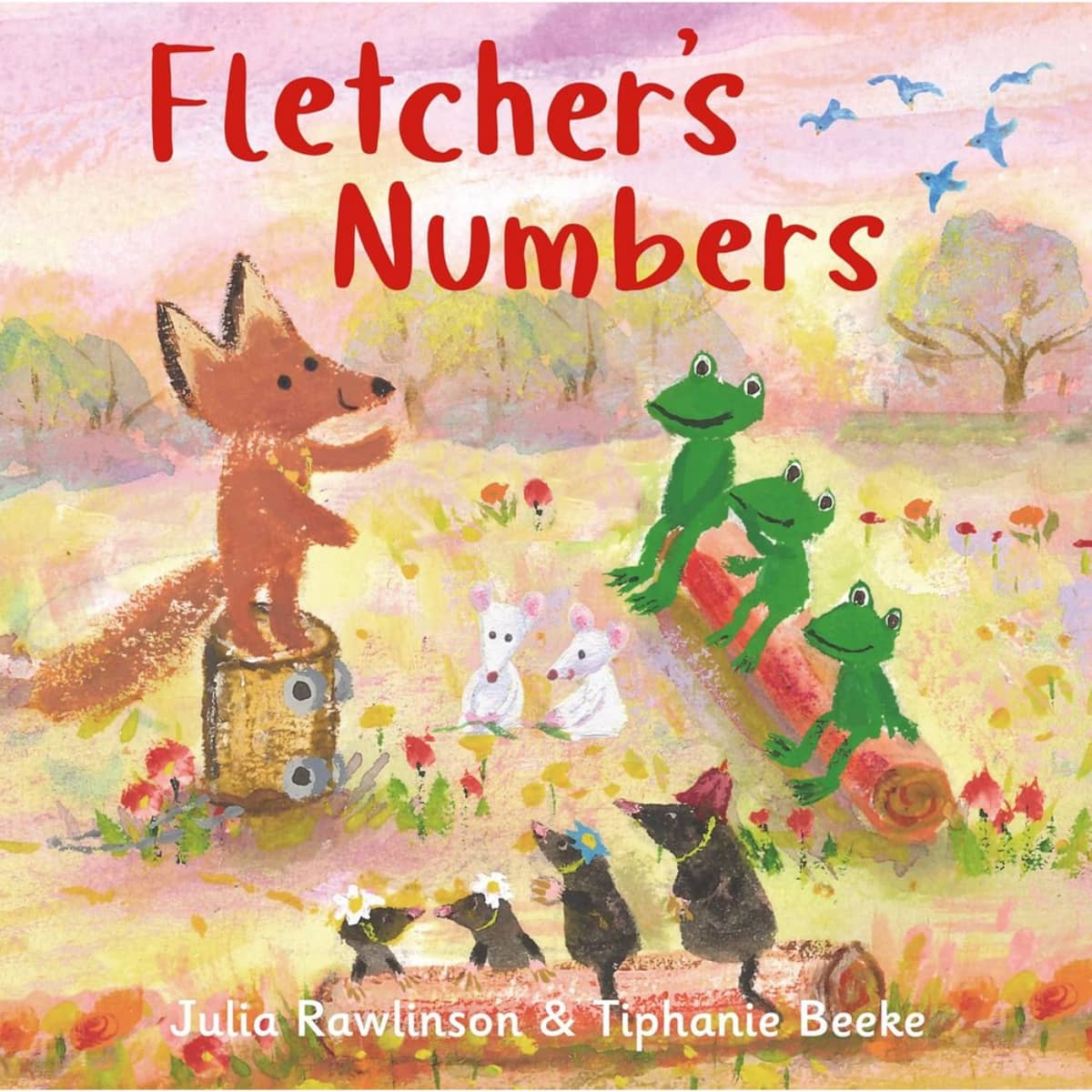 Fletcher's Numbers by Julia Rawlinson & Tiphanie Beeke - 5 Nov 2024