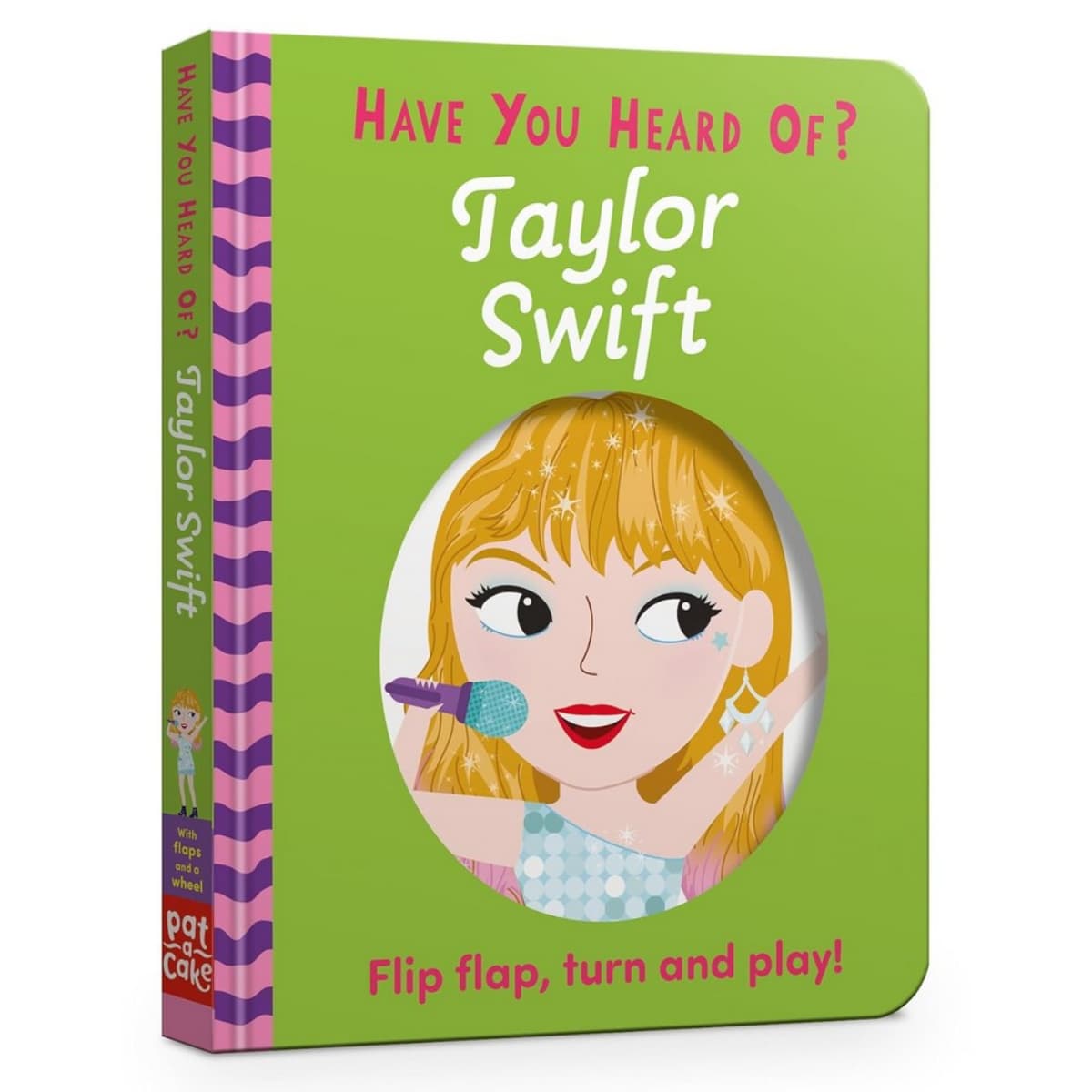 Have You Heard Of: Taylor Swift: Flip Flap, Turn and Play! by Pat-a-Cake - 15 Aug 2024