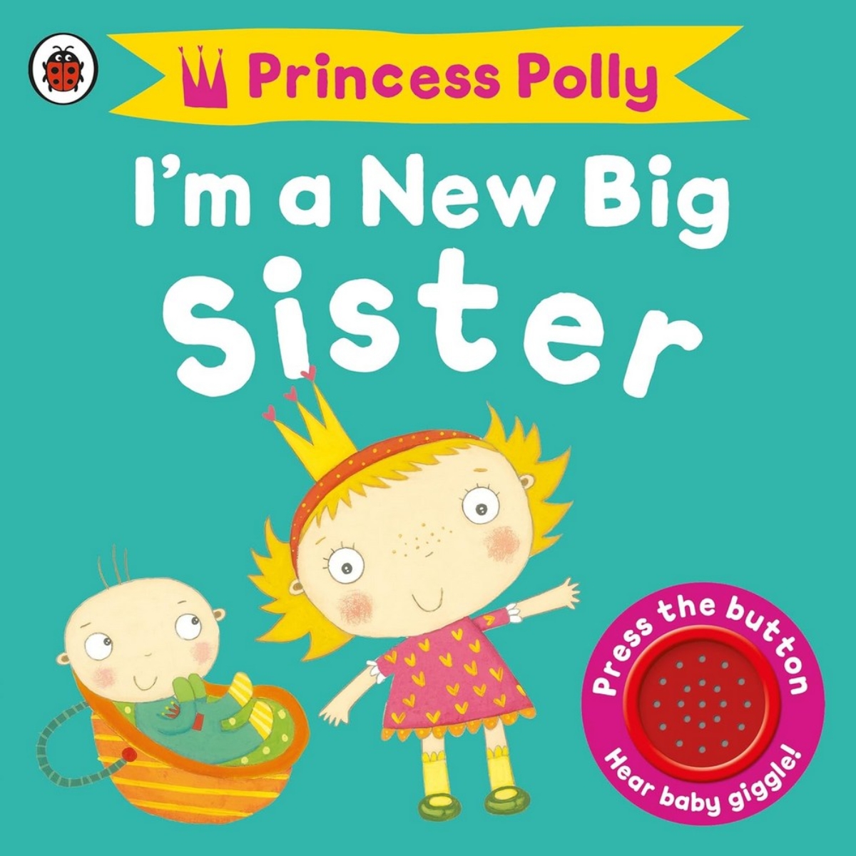 I'm a New Big Sister: من سلسلة برنسيس بولي تأليف أماندا لي - 2 مايو 2013