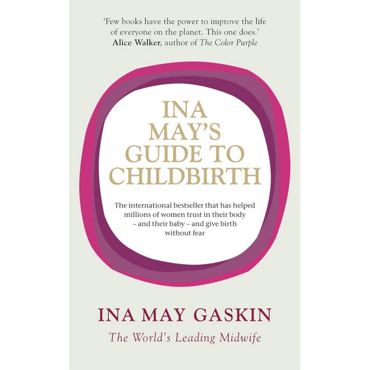 Ina May's Guide to Childbirth by Ina May Gaskin - 7 Aug 2008