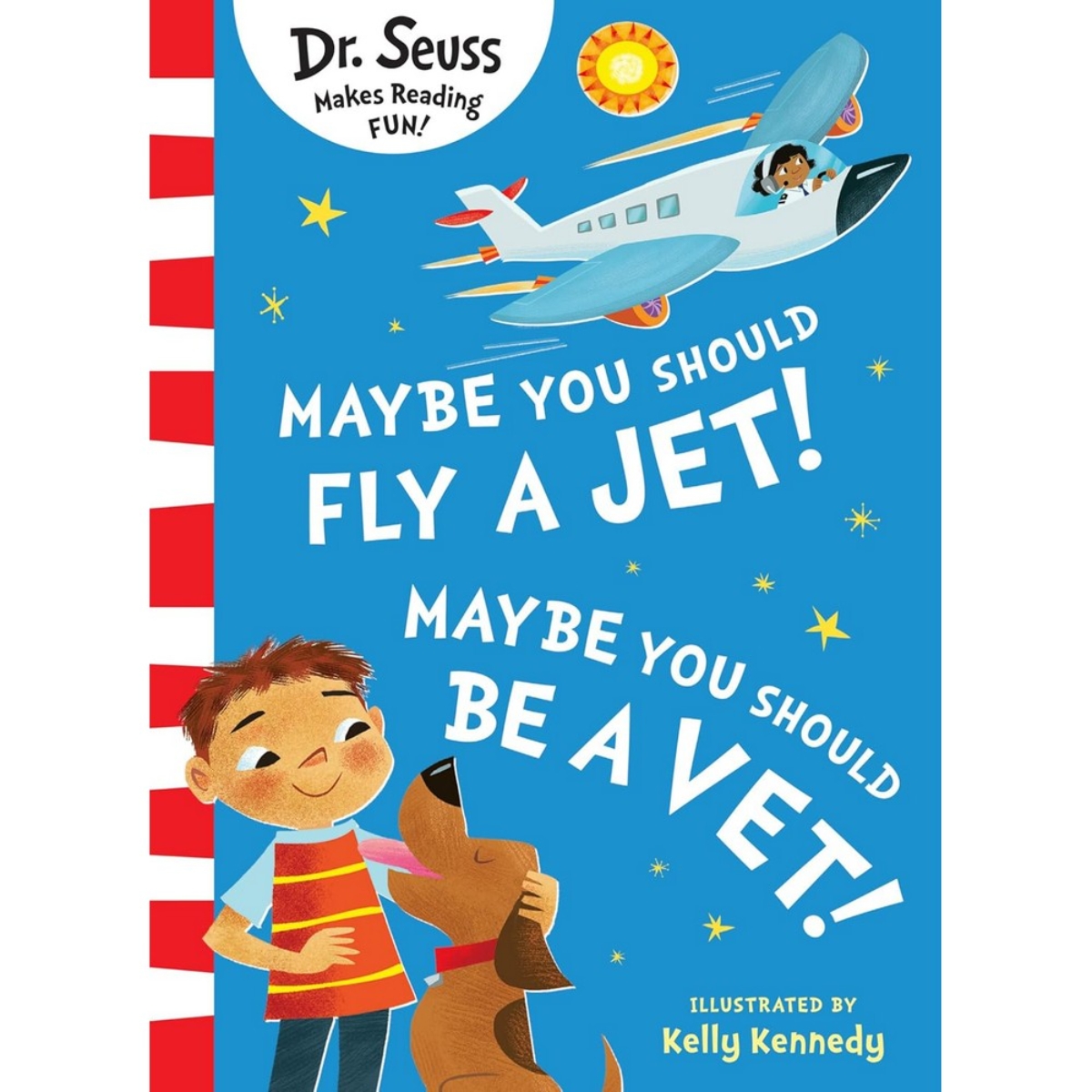 Maybe You Should Fly A Jet! Maybe You Should Be A Vet! تأليف د. سوس - 29 فبراير 2024