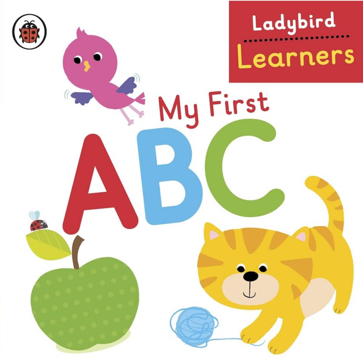 My First ABC: Ladybird Learners by Ladybird - 4 Jun 2015