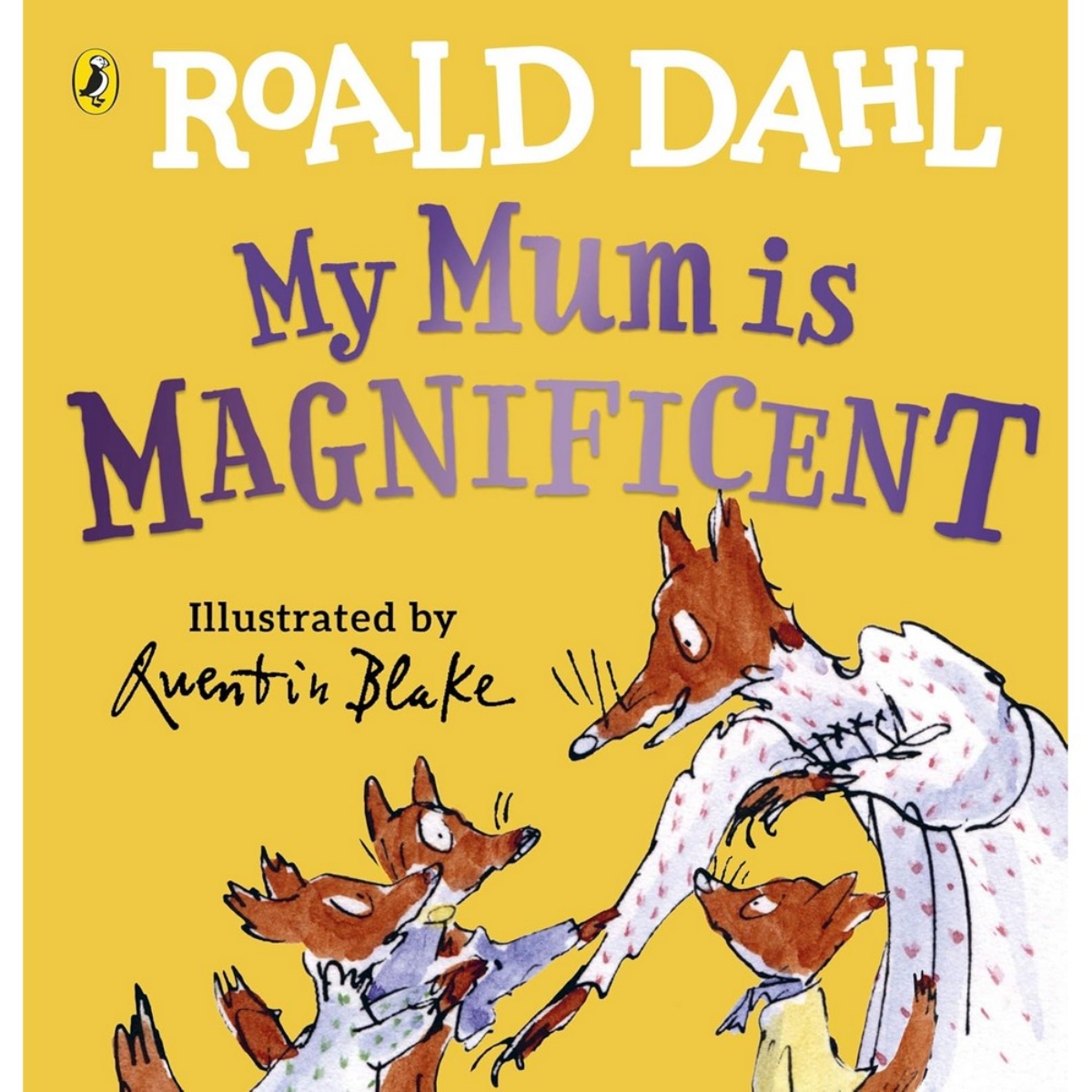 My Mum is Magnificent by Roald Dahl - 18 Feb 2021