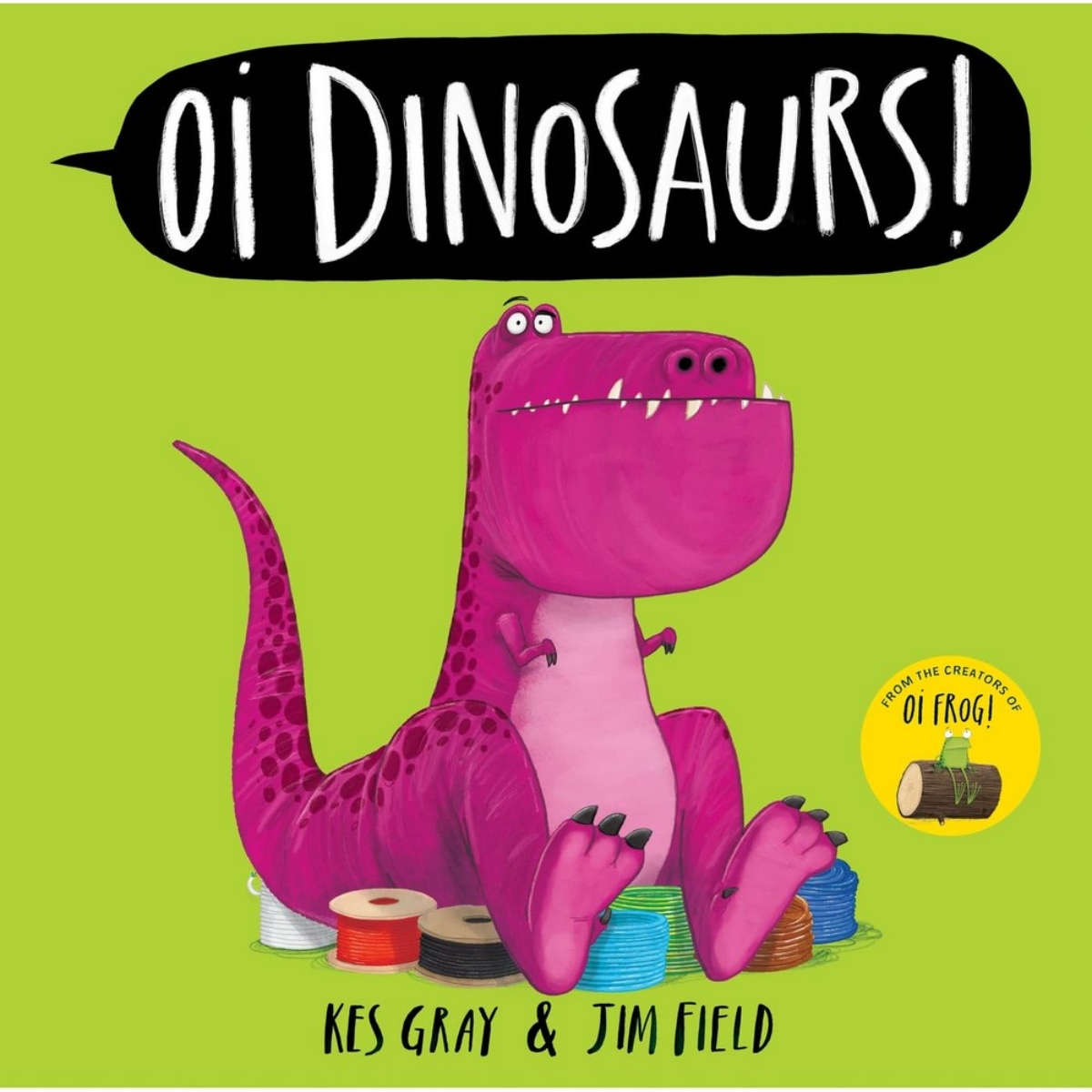 Oi Dinosaurs! (أصدقاء ضفدع أوي): من تأليف كيس غراي - 12 سبتمبر 2024