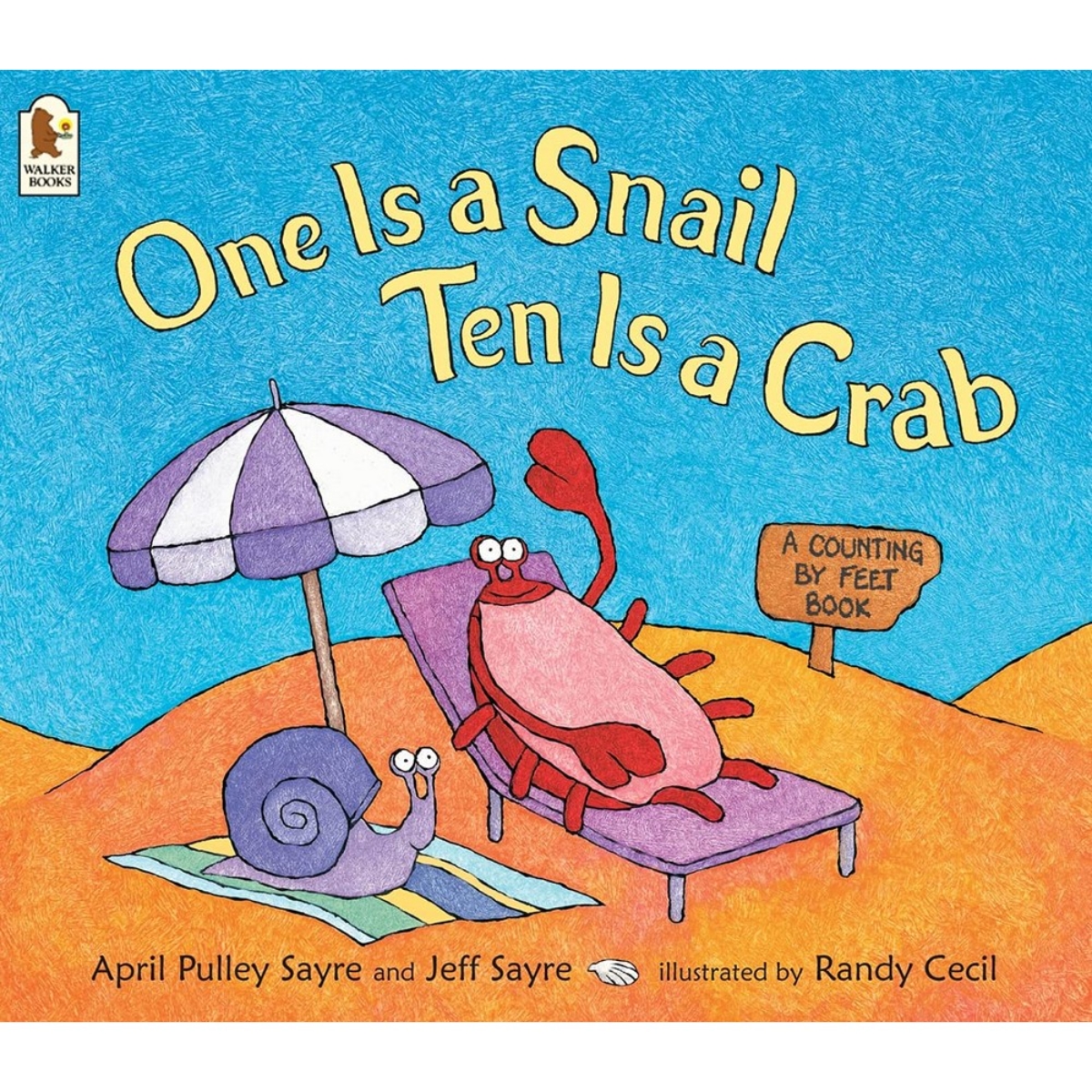 One Is a Snail, Ten Is a Crab: كتاب عدّ بالأقدام تأليف أبريل بولي ساير وجيفري ساير - 3 مايو 2004