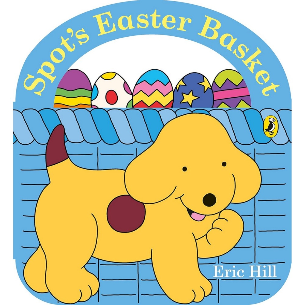 Spot's Easter Basket تأليف إريك هيل - 18 فبراير 2021