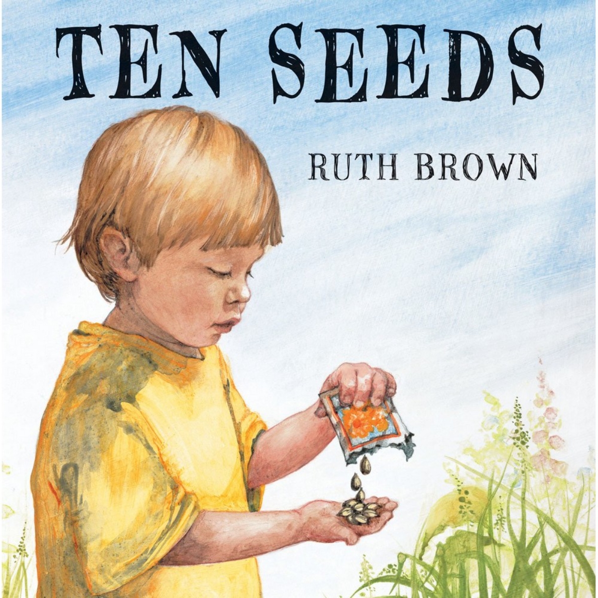 Ten Seeds: تأليف روث براون - 1 أبريل 2013