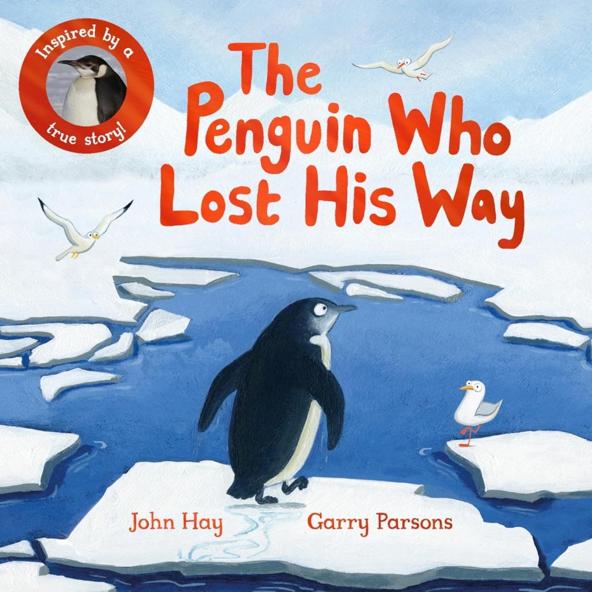 The Penguin Who Lost His Way: مستوحى من قصة حقيقية تأليف جون هاي - 28 سبتمبر 2023