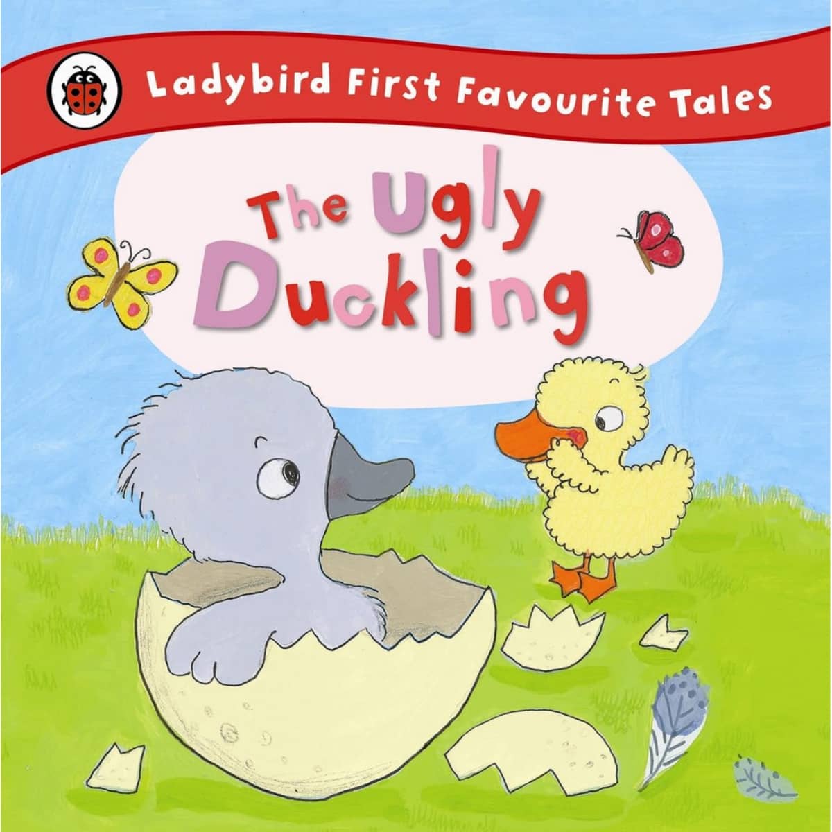 The Ugly Duckling: الحكايات المفضلة الأولى تأليف ليدي بيرد - 2 يناير 2014