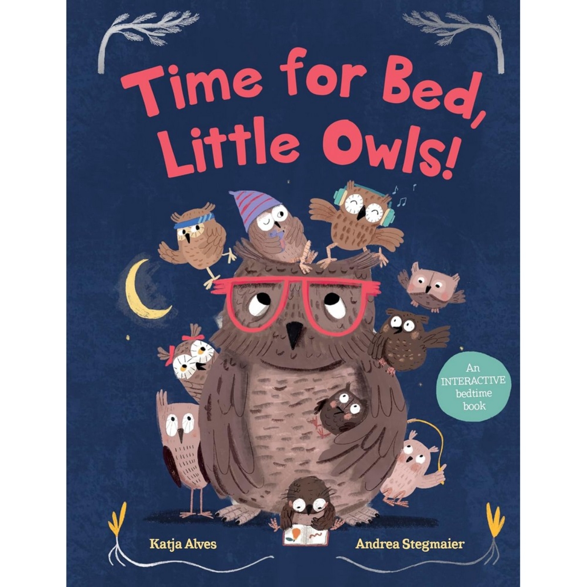 Time for Bed, Little Owls!: كتاب تفاعلي لوقت النوم تأليف كاتيا ألفيس - 3 أكتوبر 2024