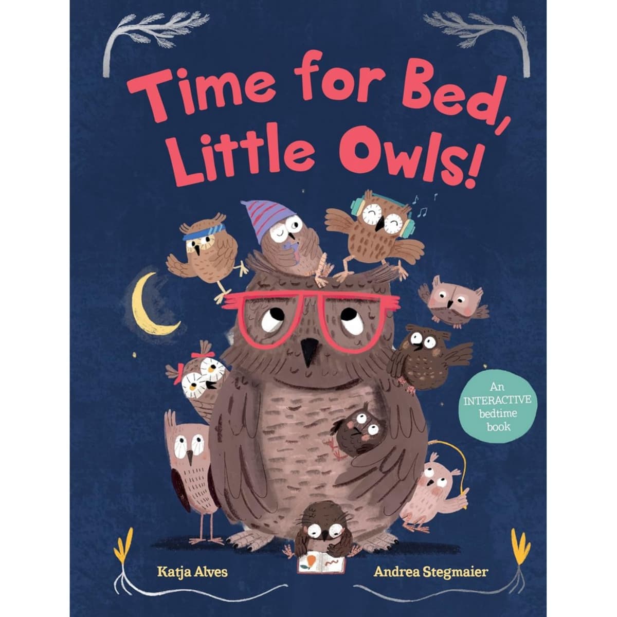 Time for Bed, Little Owls!: كتاب تفاعلي لوقت النوم تأليف كاتيا ألفيس - 3 أكتوبر 2024