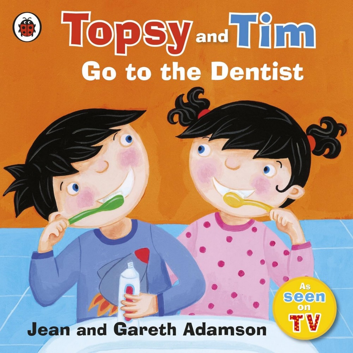 Topsy and Tim: Go to the Dentist by Jean Adamson - 6 Aug 2009