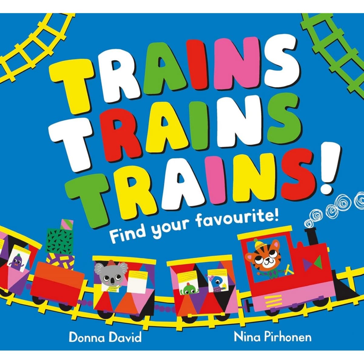 Trains Trains Trains!: Find Your Favourite by Donna David - 3 Mar 2022