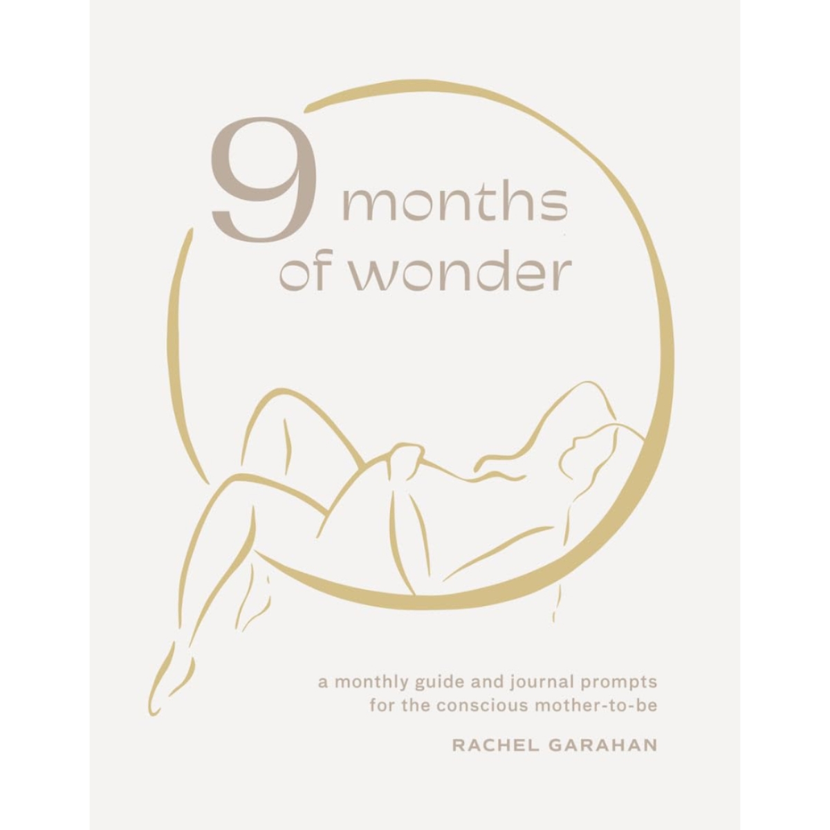 9 Months of Wonder: دليل شهري وأسئلة موجهة للأم الواعية المستقبلية تأليف راشيل غارهان - 45356