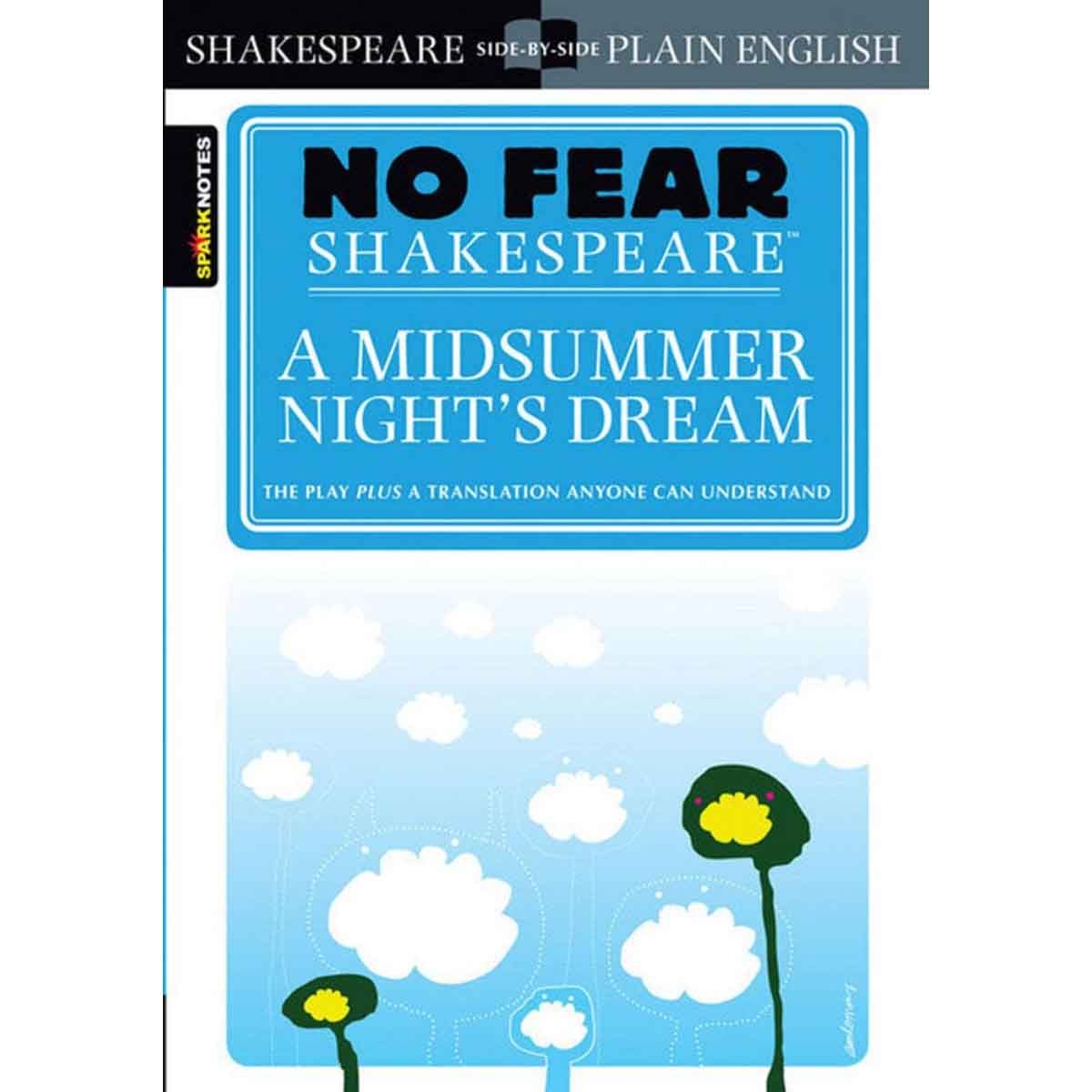 A Midsummer Night's Dream by William Shakespeare & Spark Notes - 2003