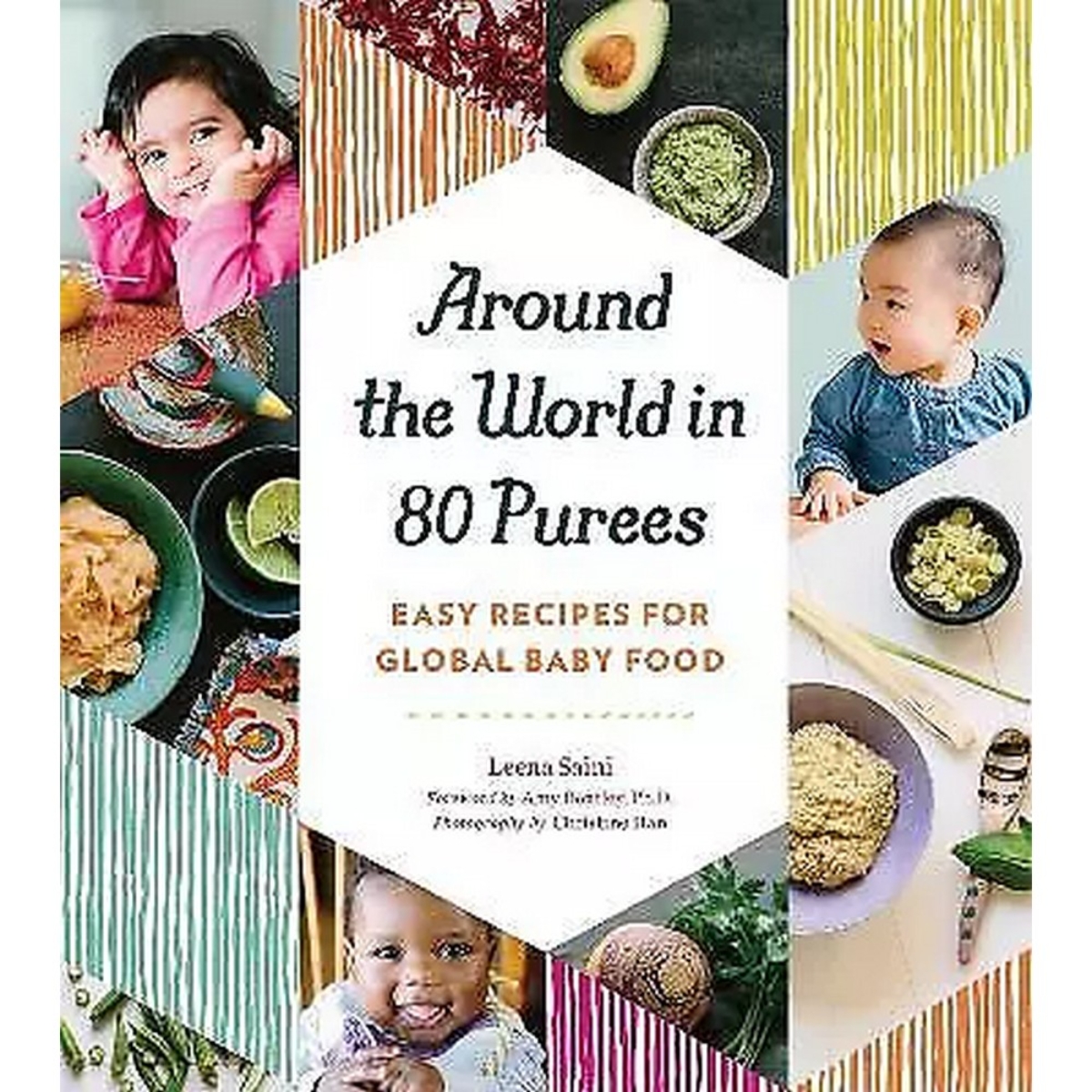 Around the World in 80 Purees: وصفات سهلة لأطعمة أطفال من حول العالم تأليف لينا سايني - 16 أغسطس 2016