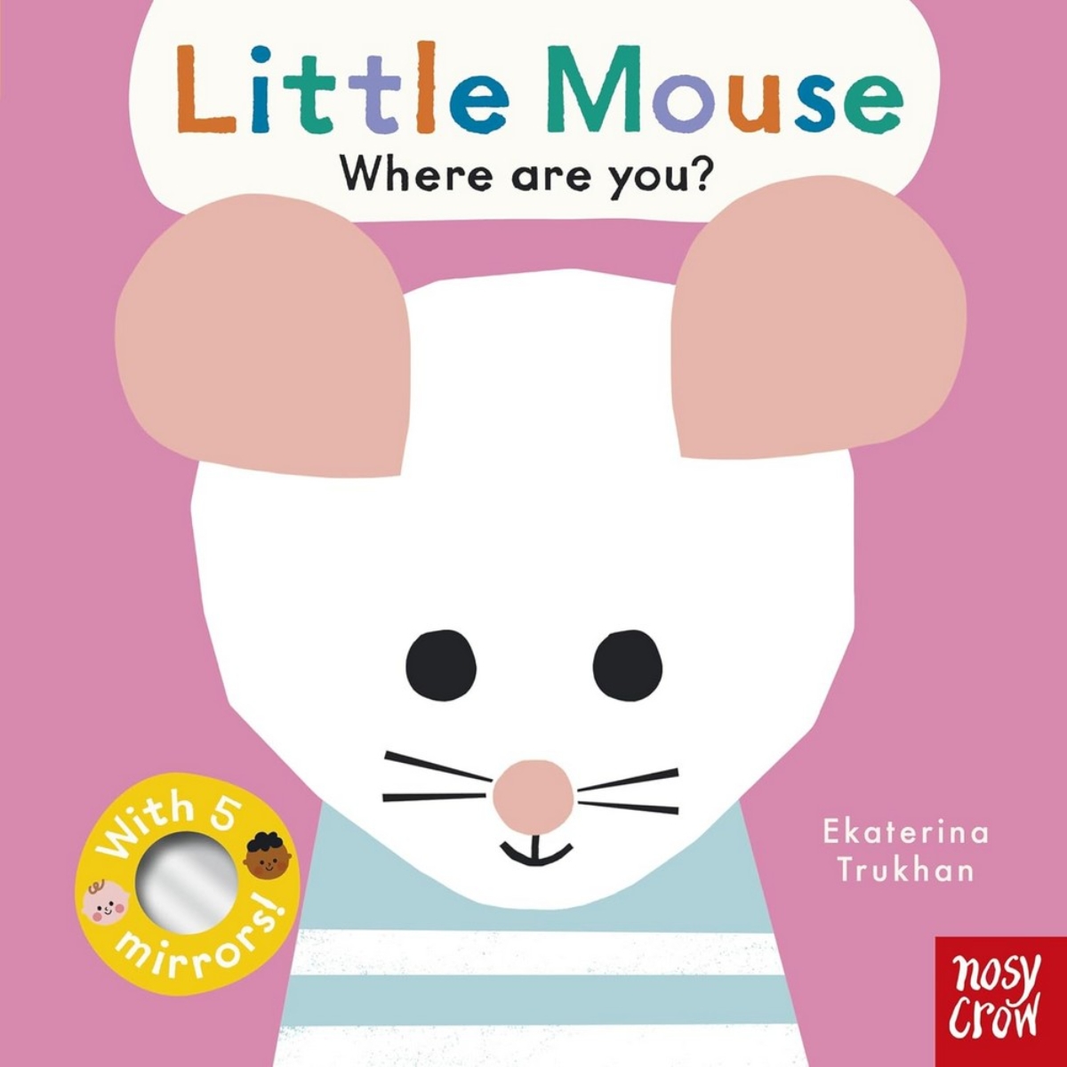 Baby Faces: Little Mouse, Where Are You? تأليف إيكاترينا تروخان - 4 يوليو 2024