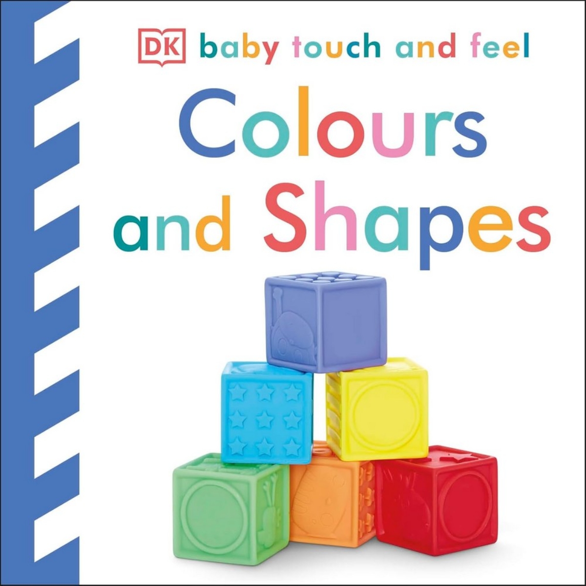 Baby Touch and Feel Colours and Shapes تأليف دي كي - 2 فبراير 2009