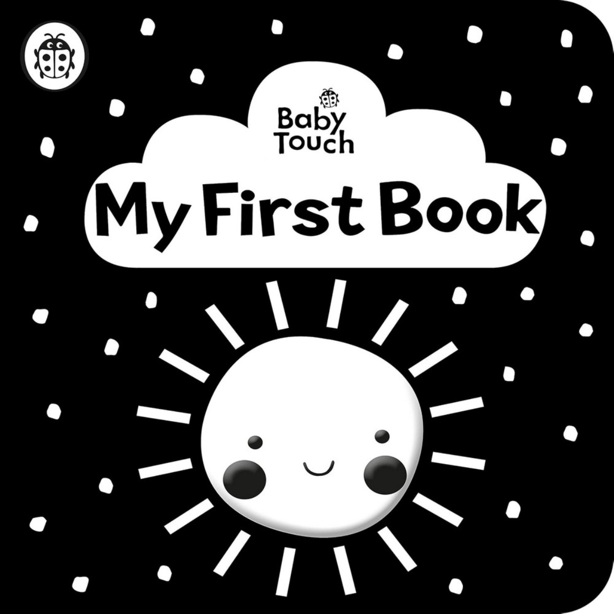 Baby Touch: My First Book: A Black-and-White Cloth Book by Ladybird - 15 Oct 2020