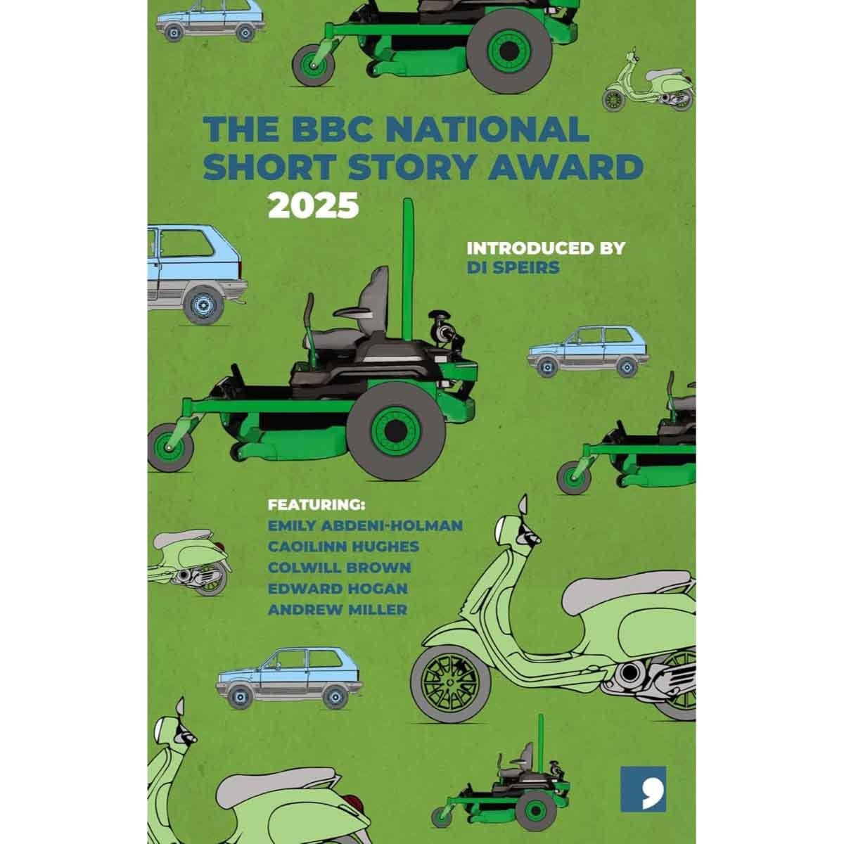 BBC National Short Story Award 2025 by Edward Hogan, Emily Abdeni-Holman, Caoilinn Hughes, Colwill Brown & Andrew Miller - 25-09-2025