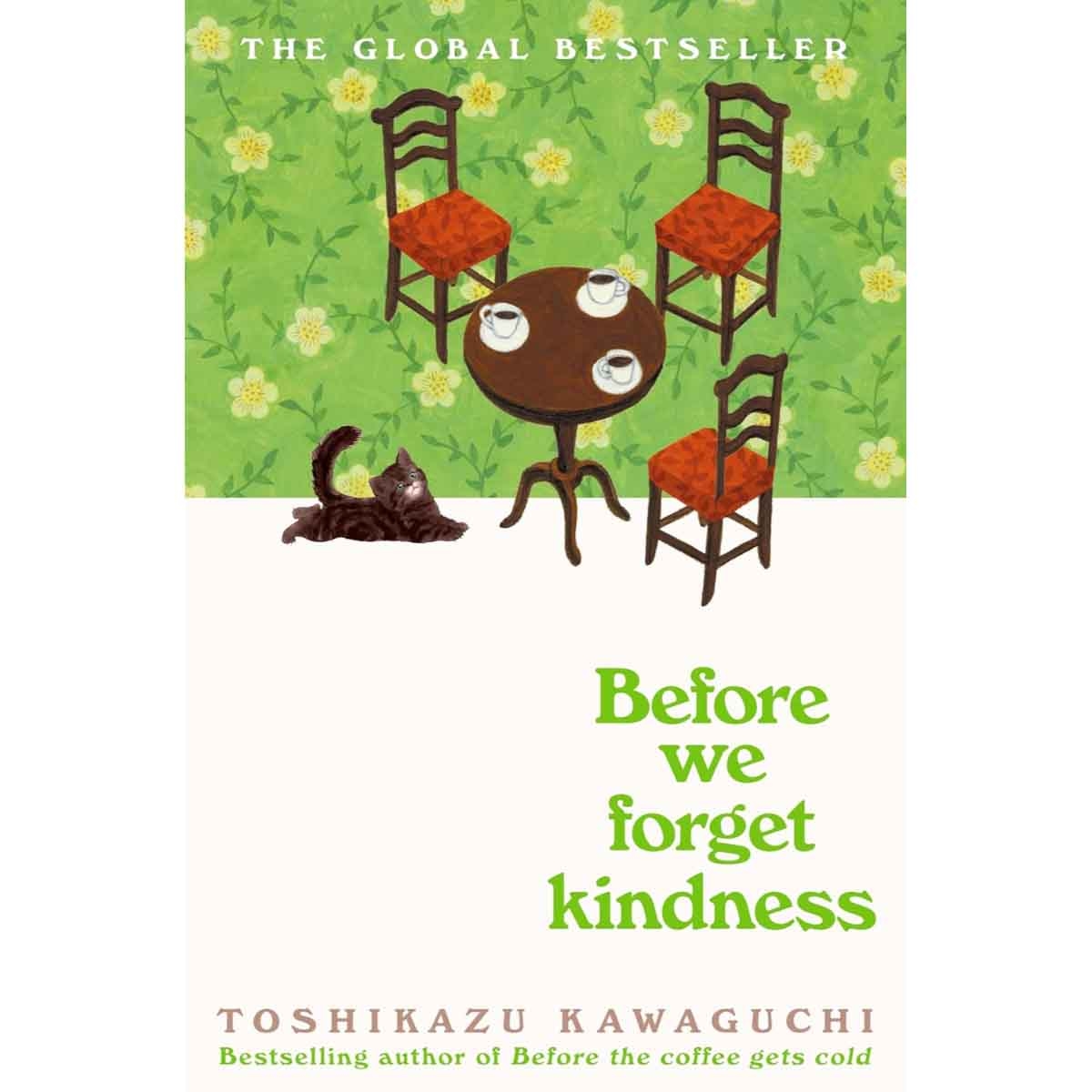 Before We Forget Kindness by Toshikazu Kawaguchi - 08-05-2025