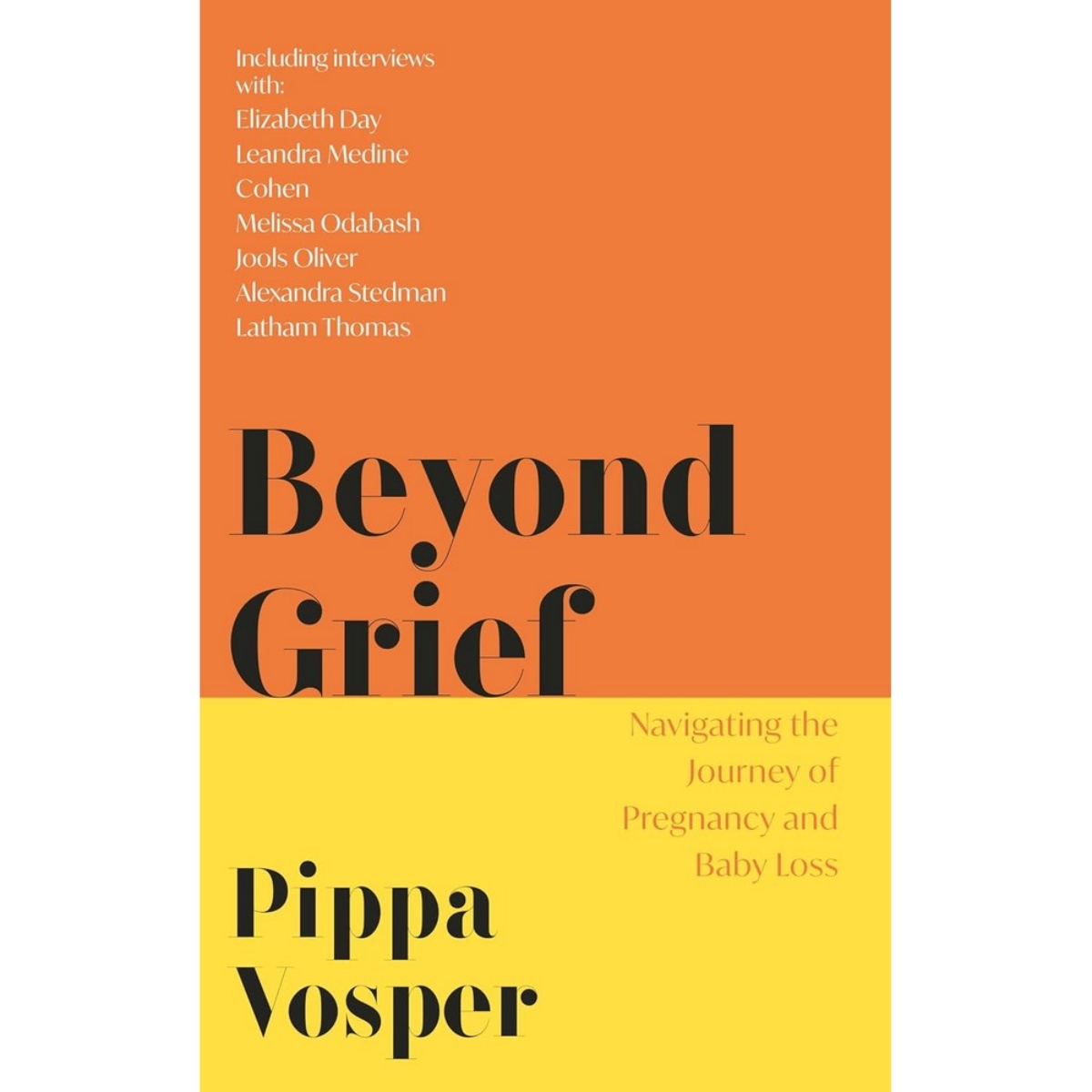 Beyond Grief: التنقل في رحلة فقدان الحمل والطفل تأليف بيبا فوسبر - 25 أغسطس 2022